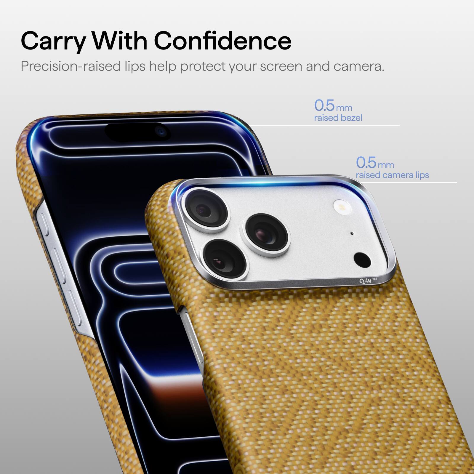 Carry With Confidence  
Precision-raised lips help protect your screen and camera.  
0.5 mm raised bezel  
0.5 mm raised camera lips