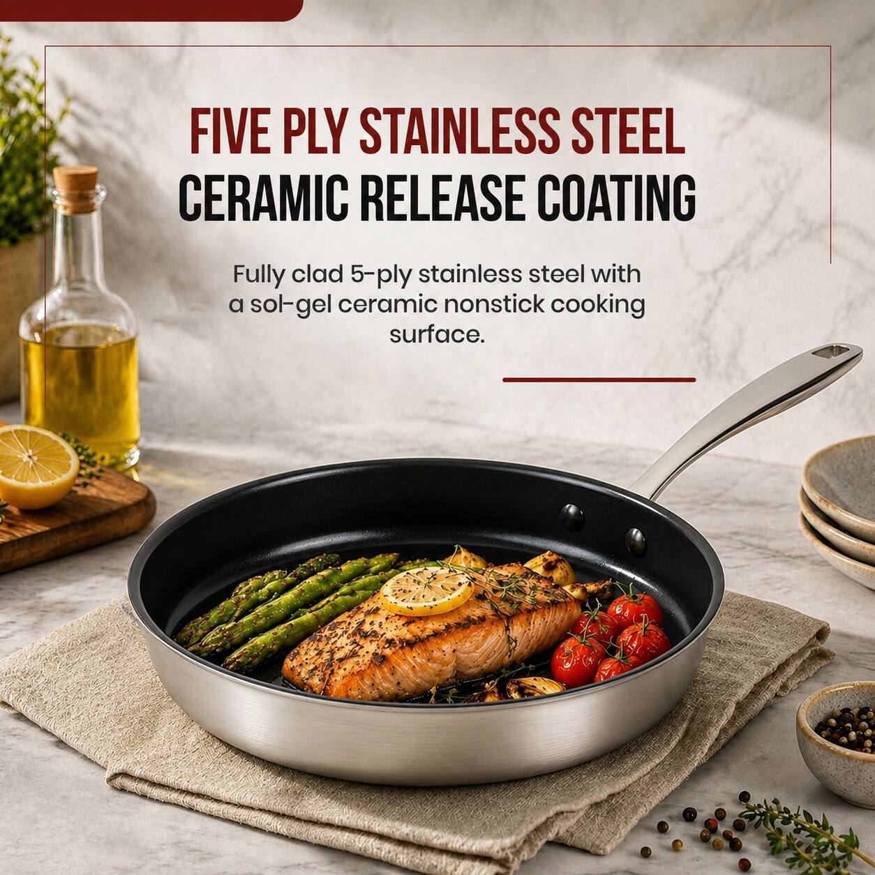 FIVE PLY STAINLESS STEEL CERAMIC RELEASE COATING

Fully clad 5-ply stainless steel with a sol-gel ceramic nonstick cooking surface.