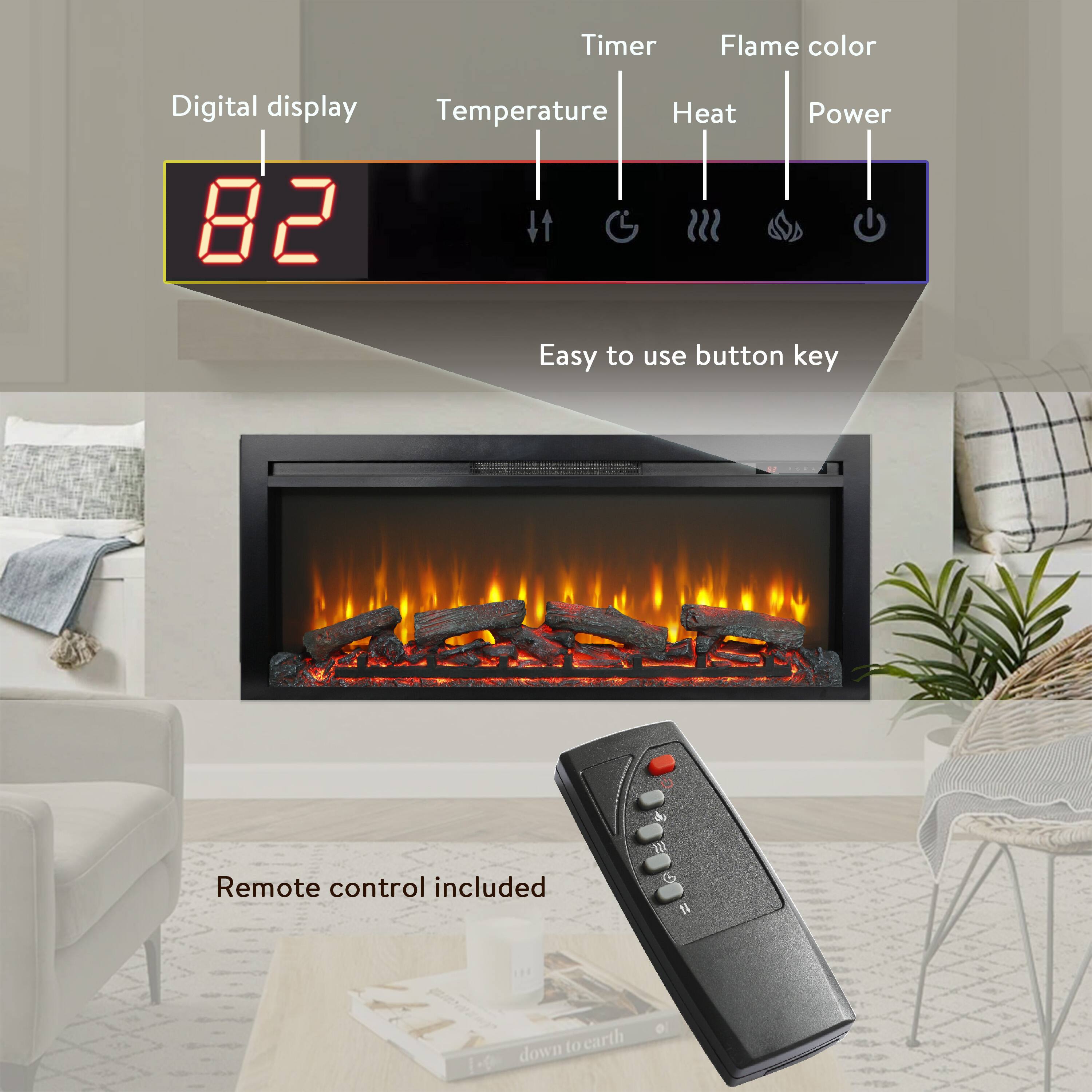 - Digital display
- Temperature
- Heat
- Power
- Timer
- Flame color
- Easy to use button key
- Remote control included