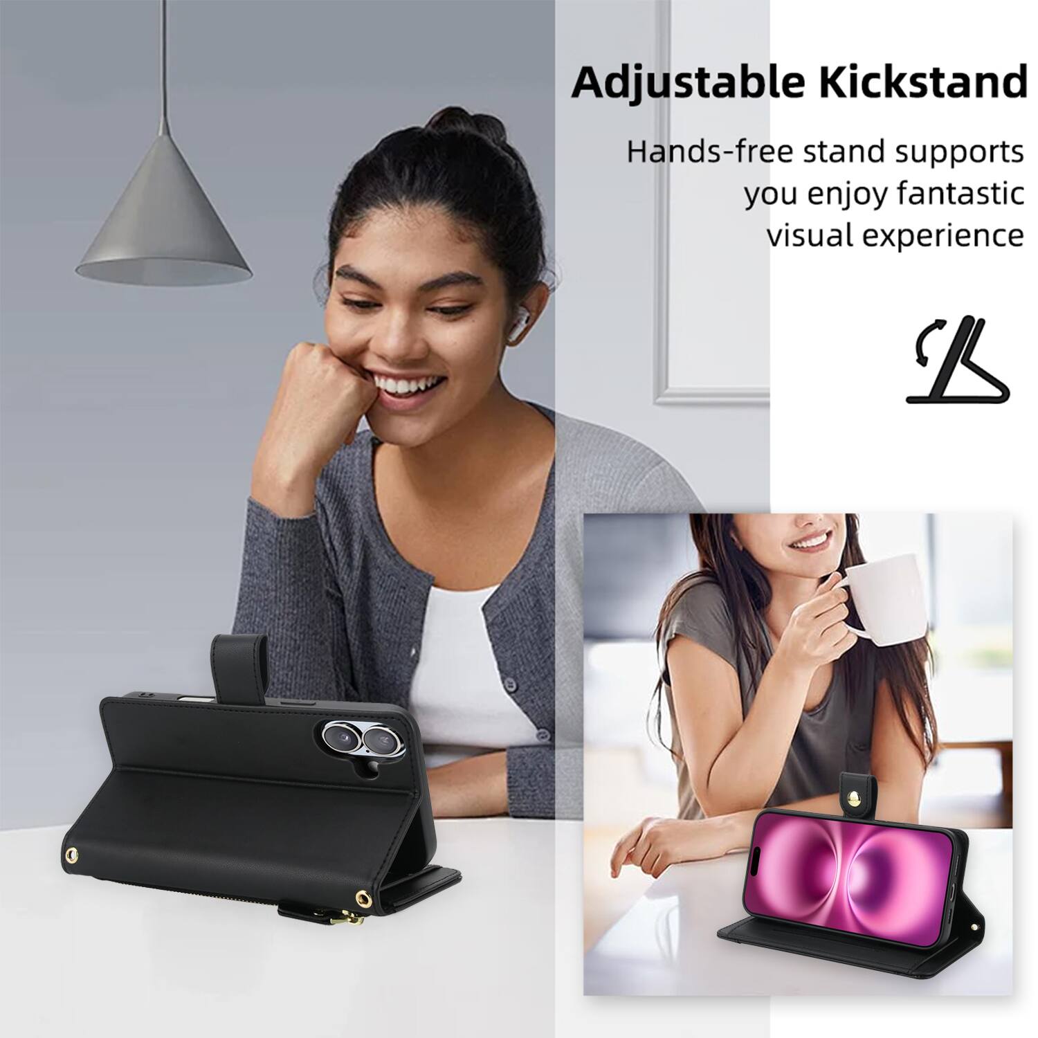 Adjustable Kickstand  
Hands-free stand supports you enjoy fantastic visual experience