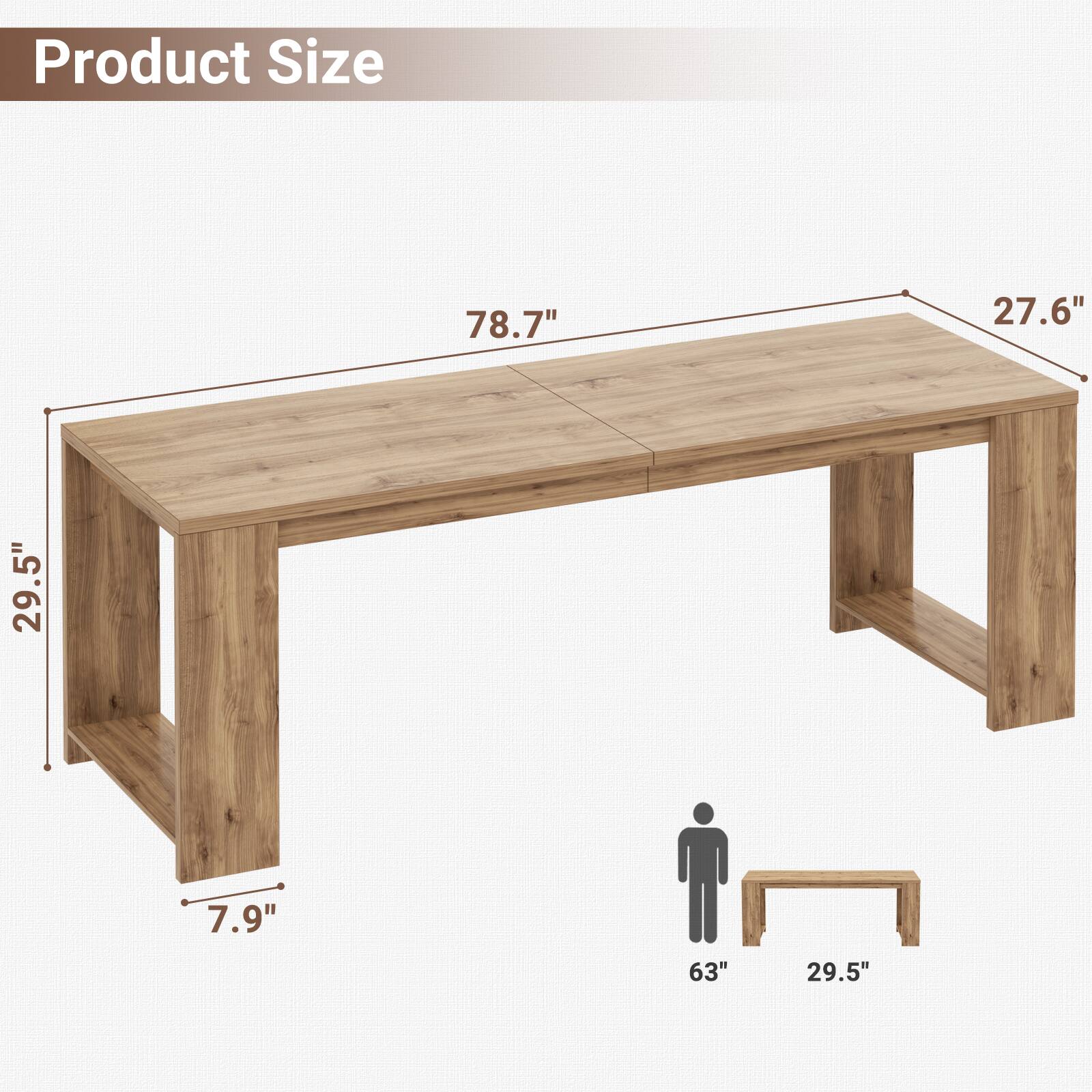 Product Size
78.7"
27.6"
29.5"
7.9"
63"
29.5"