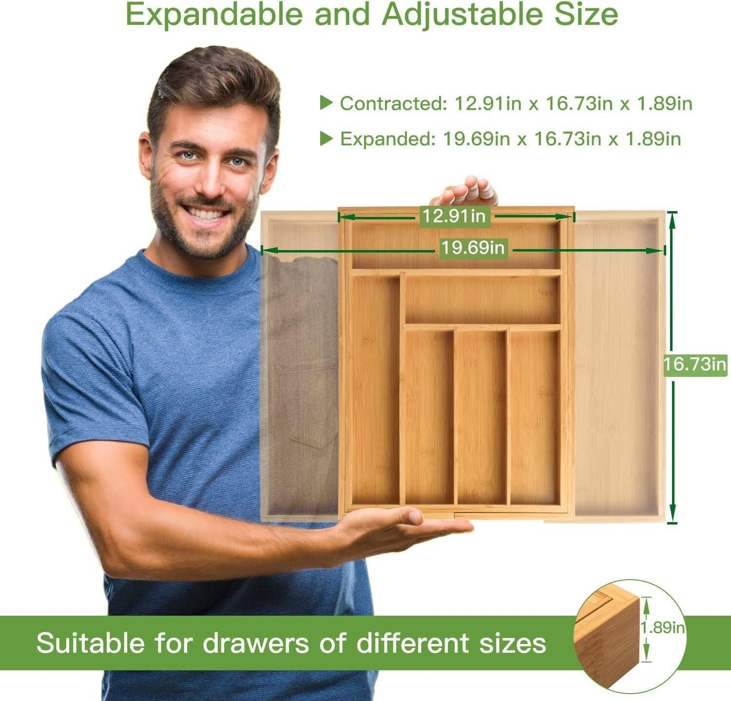 Expandable and Adjustable Size

Contracted: 12.91in x 16.73in x 1.89in  
Expanded: 19.69in x 16.73in x 1.89in

12.91in  
19.69in  
16.73in  
1.89in

Suitable for drawers of different sizes