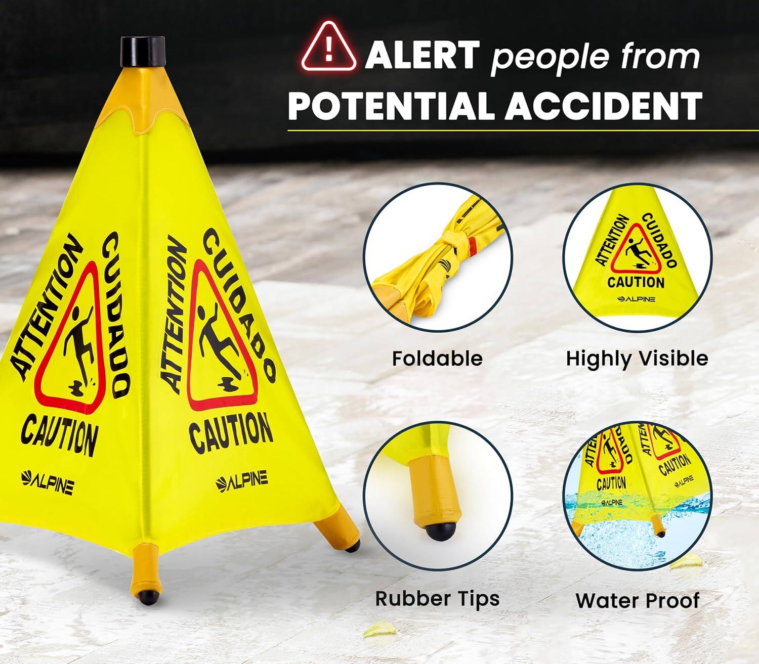 ALERT people from POTENTIAL ACCIDENT

ATTENTION CUIDADO CAUTION ALPINE
ATTENTION CUIDADO CAUTION ALPINE
Foldable
ATTENTION CUIDADO CAUTION ALPINE
Highly Visible
Rubber Tips
Water Proof