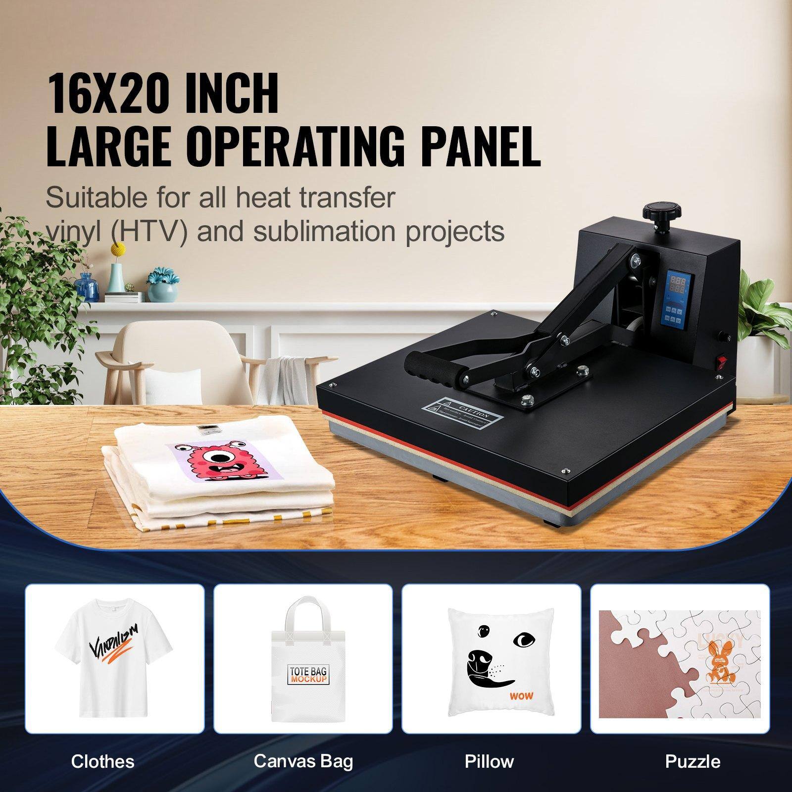 16X20 INCH LARGE OPERATING PANEL  
Suitable for all heat transfer vinyl (HTV) and sublimation projects  

Clothes  
Canvas Bag  
Pillow  
Puzzle