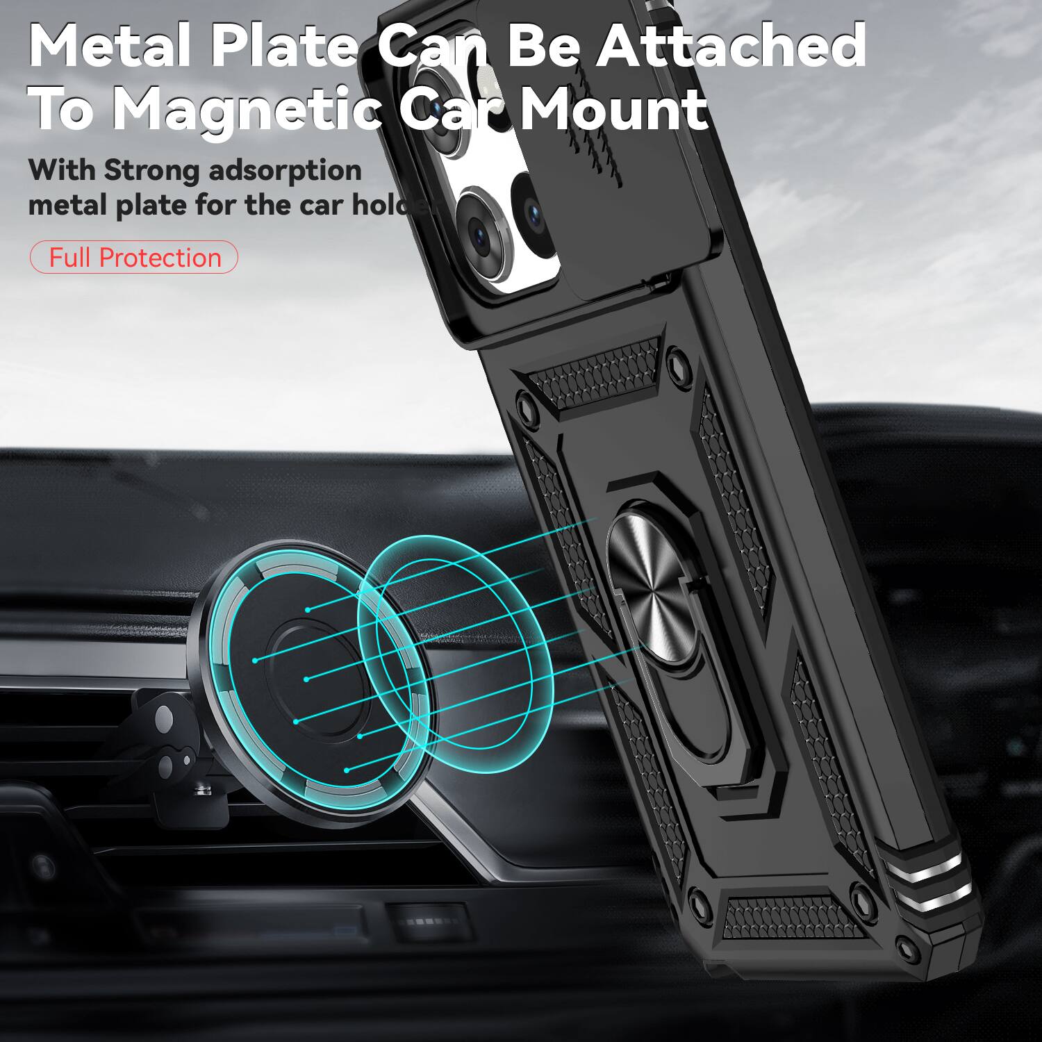Metal Plate Can Be Attached To Magnetic Car Mount

With Strong adsorption metal plate for the car hold

Full Protection