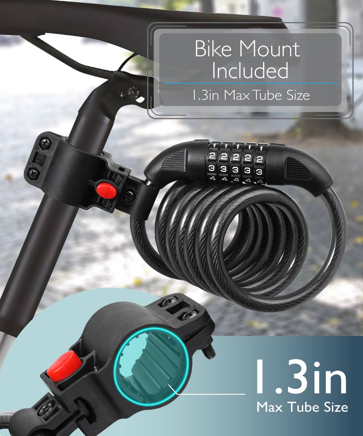 Bike Mount Included  
1.3in Max Tube Size