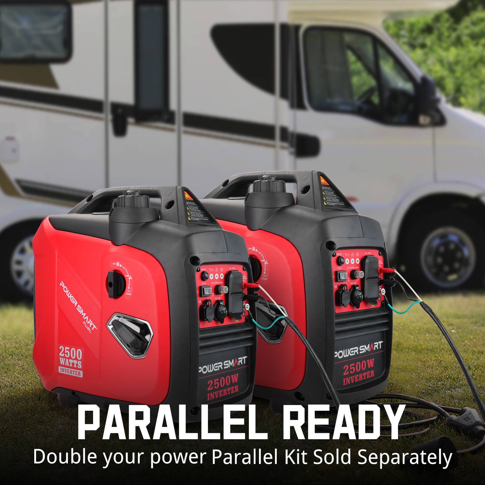 - POWER SMART
- 2500 WATTS INVERTER
- 2500W INVERTER
- PARALLEL READY
- Double your power
- Parallel Kit Sold Separately