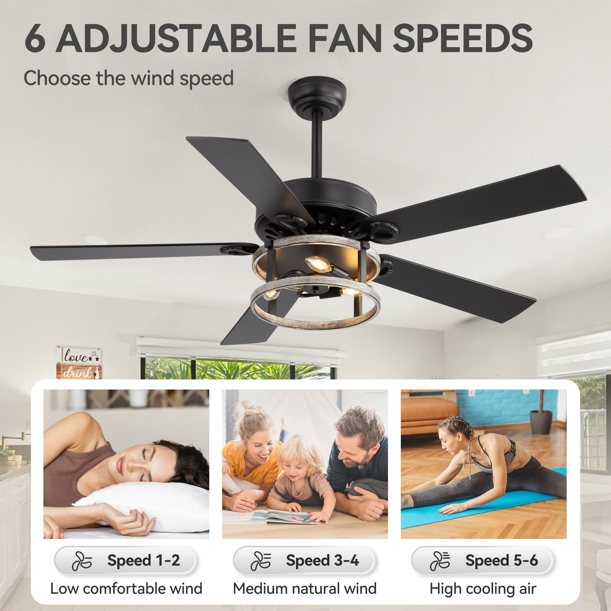 6 ADJUSTABLE FAN SPEEDS  
Choose the wind speed  

Speed 1-2  
Low comfortable wind  

Speed 3-4  
Medium natural wind  

Speed 5-6  
High cooling air