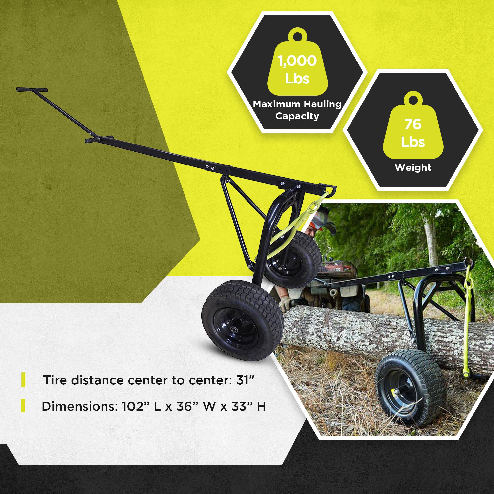 1,000 Lbs  
Maximum Hauling Capacity  
76 Lbs  
Weight  
Tire distance center to center: 31"  
Dimensions: 102" L x 36" W x 33" H
