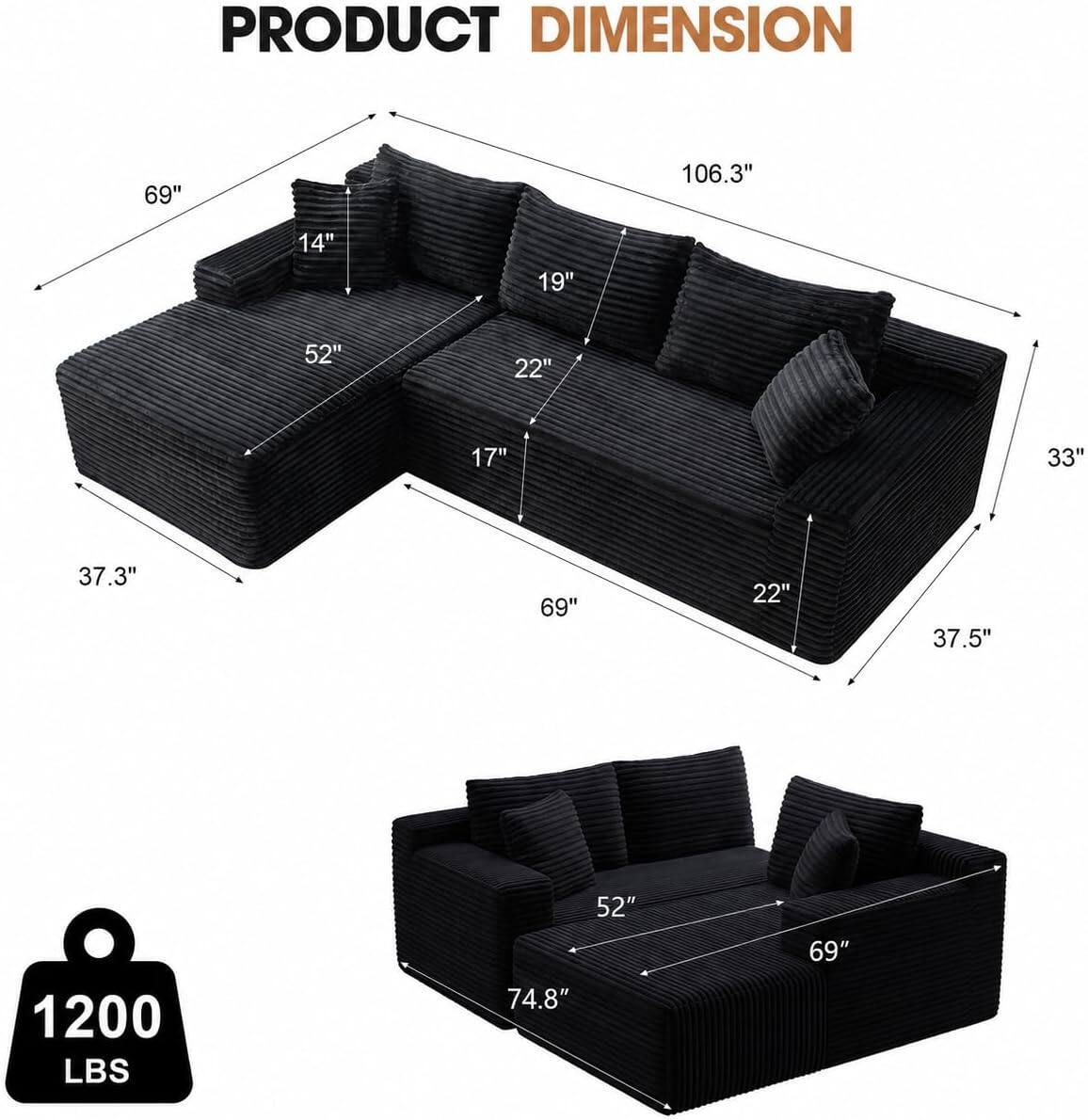PRODUCT DIMENSION

- 69"
- 106.3"
- 14"
- 19"
- 52"
- 22"
- 17"
- 33"
- 37.3"
- 69"
- 22"
- 37.5"
- 52"
- 1200 LBS
- 74.8"
- 69"