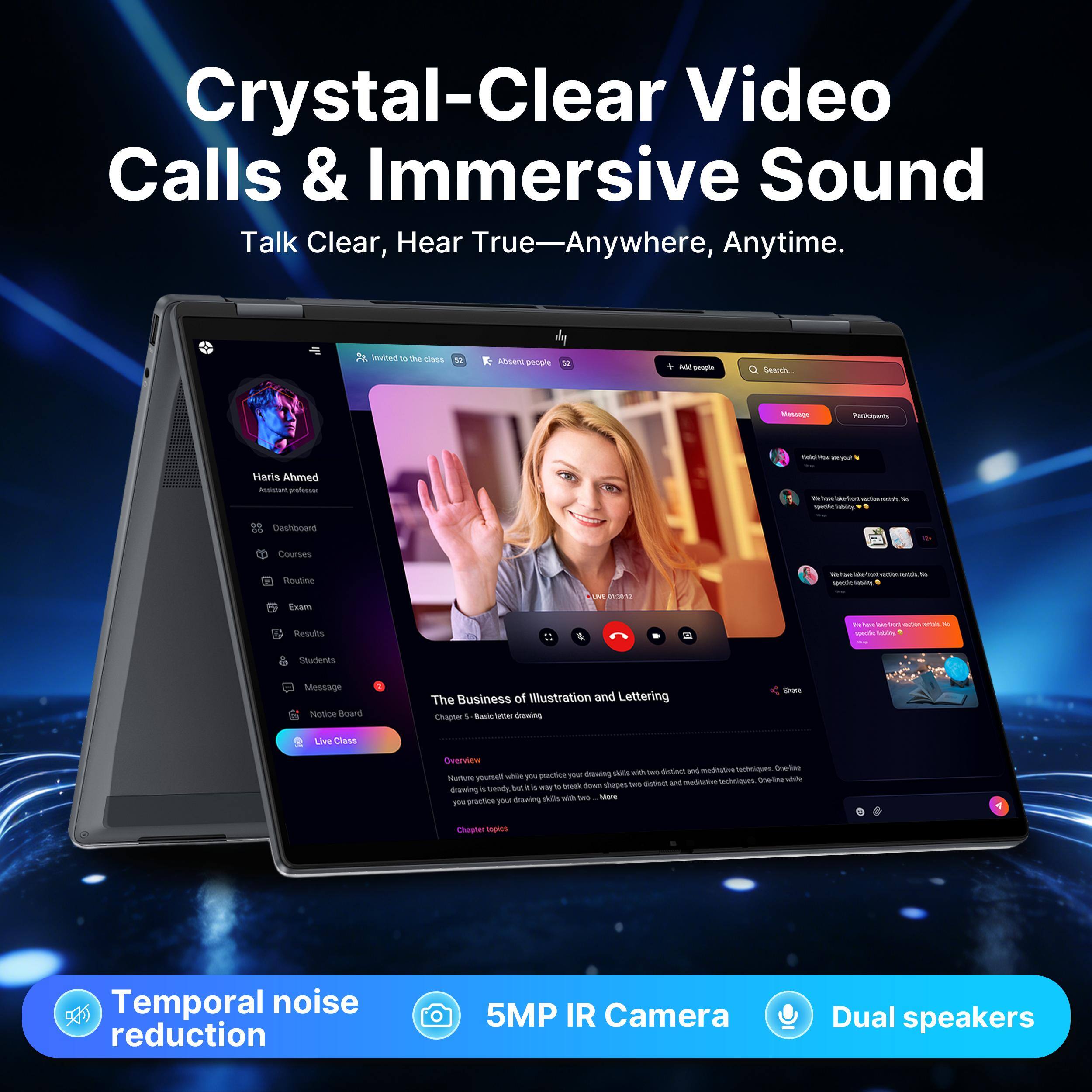 Crystal-Clear Video Calls & Immersive Sound  
Talk Clear, Hear True Anywhere, Anytime.  

Mtan - te ciANs AA peogie 1 - B sena Seara MAysag n - - 1 - Hans Ahmed - pnotesar - - - - - - - Dashboad - Courses Rouline -. : -t - - Exam A . - iacpus - - -- - - - - Saderes Message Neotice Boand The Business of Illustration and Lettering Chapter  Bavie S drasing shar Lme Claris Overview - mSn sertruns nAS00 aawing visis w beS Batim m yourbelf uite Tin gmastie your cqus -e -n o chapes - Aatnnt wus neStation -u a a - soras -owm Brawing I Tuec Oryoning was - - -uT y0 paT -e Chopter sopion  

Temporal noise reduction  
5MP IR Camera  
Dual speakers