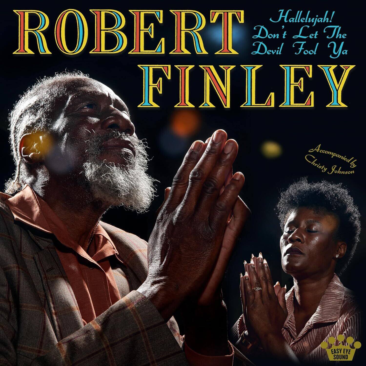 Robert Finley - Hallelujah! Don't Let The Devil Fool Ya   - COMPACT DISCS [CD]