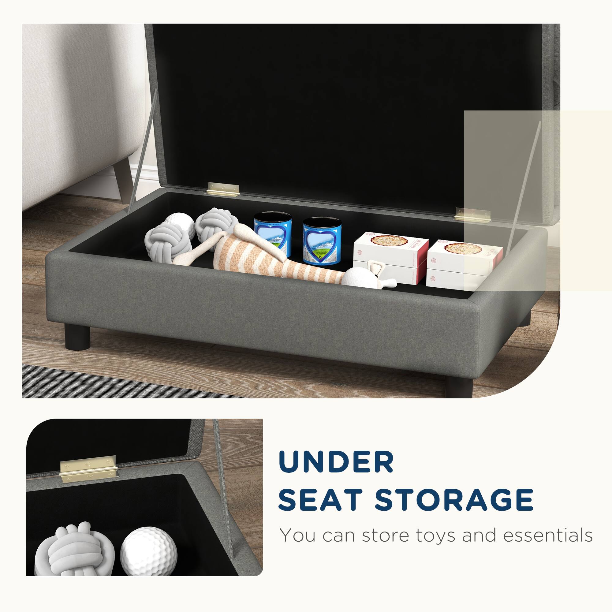 UNDER SEAT STORAGE  
You can store toys and essentials