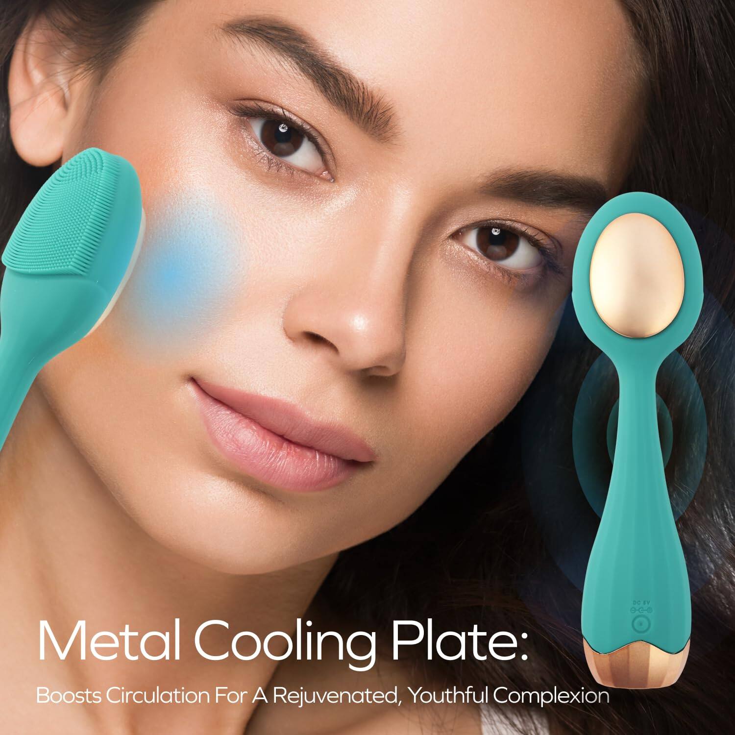 Metal Cooling Plate:  
Boosts Circulation For A Rejuvenated, Youthful Complexion