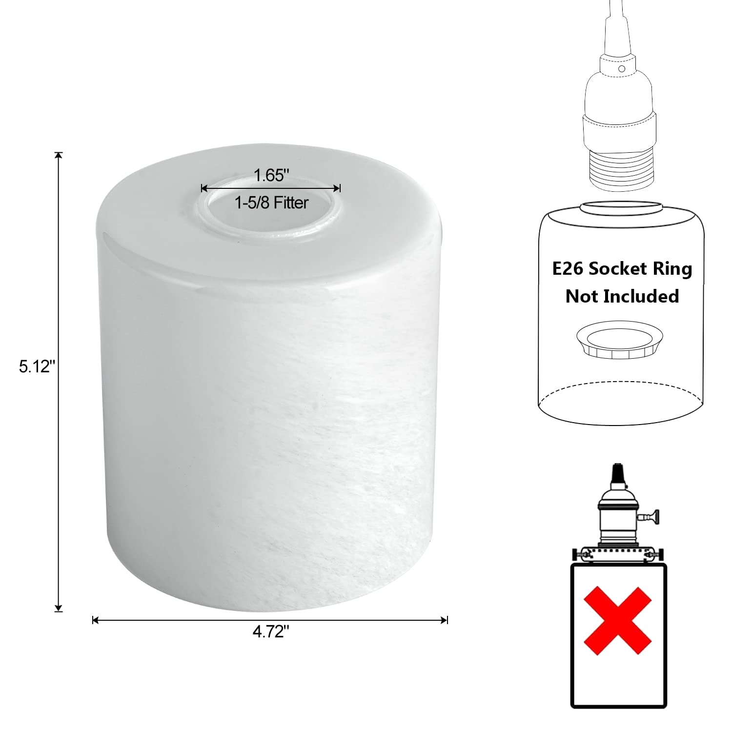 1.65" 1-5/8 Fitter  
E26 Socket Ring Not Included  
5.12"  
4.72"