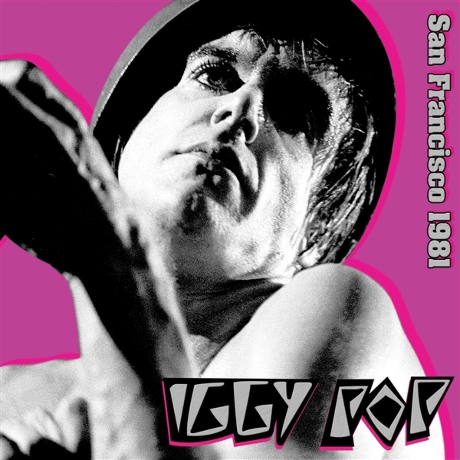 San Francisco 1981  
IGGY POP