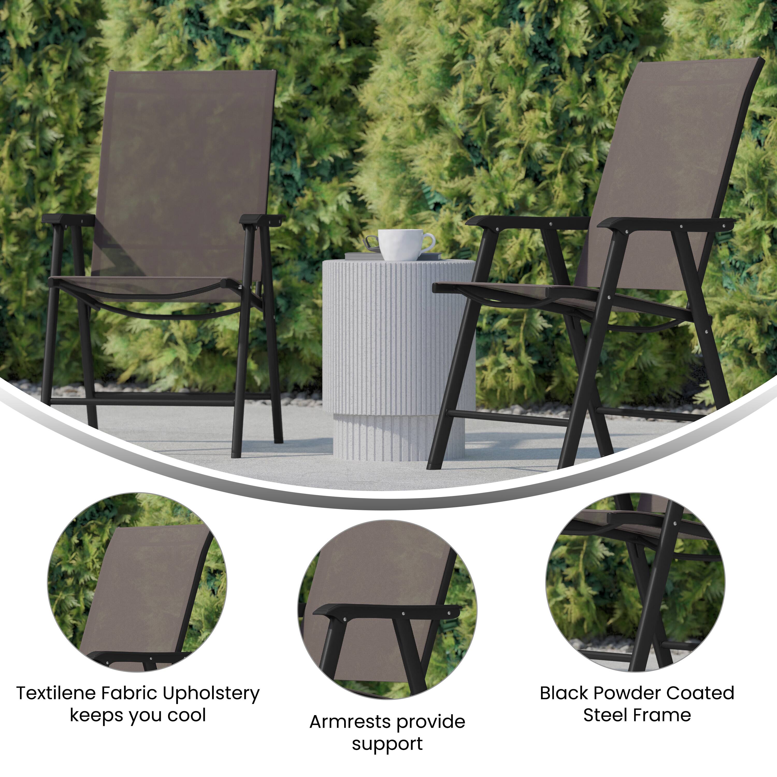 Textilene Fabric Upholstery keeps you cool  
Armrests provide support  
Black Powder Coated Steel Frame