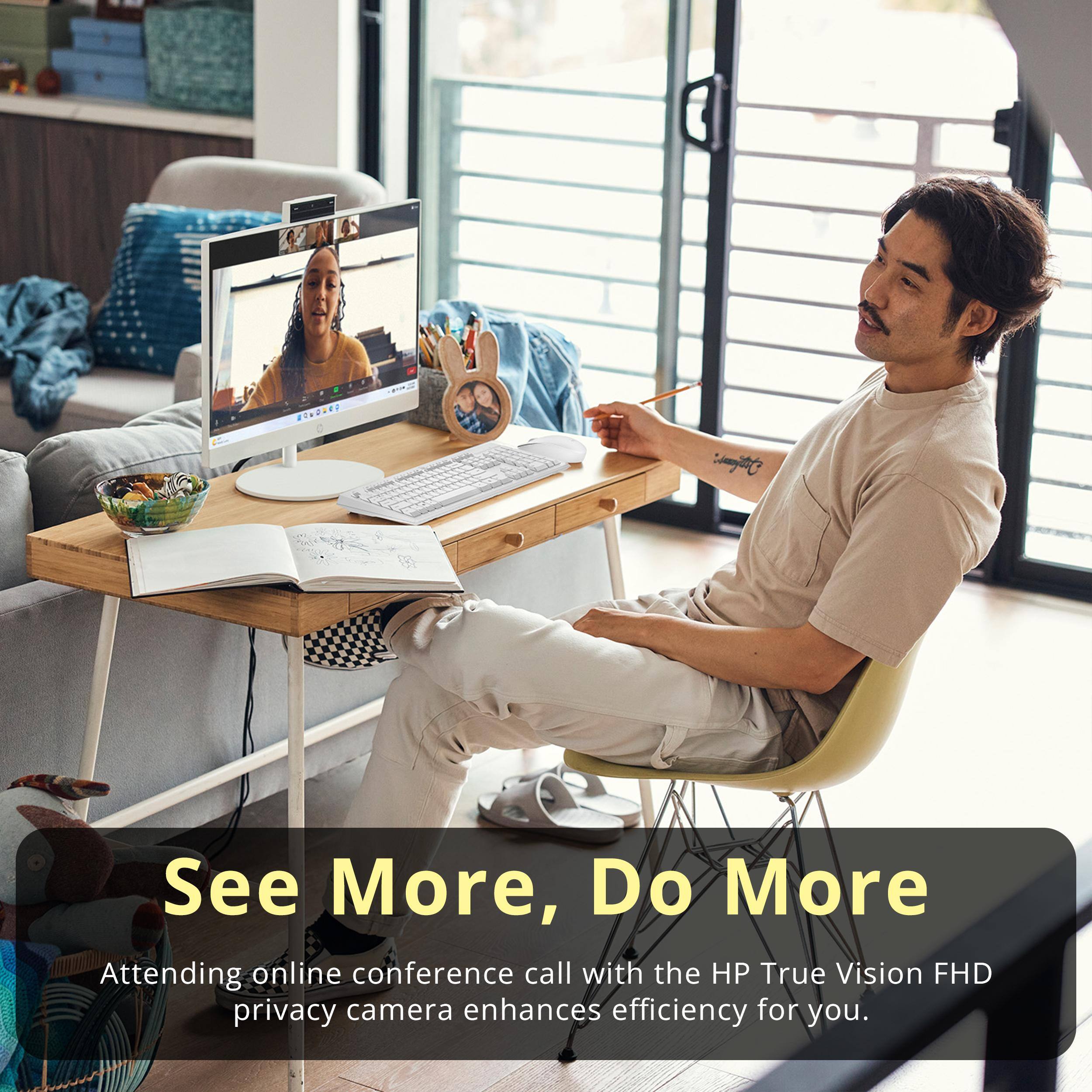 See More, Do More  
Attending online conference calls with the HP True Vision FHD privacy camera enhances efficiency for you.