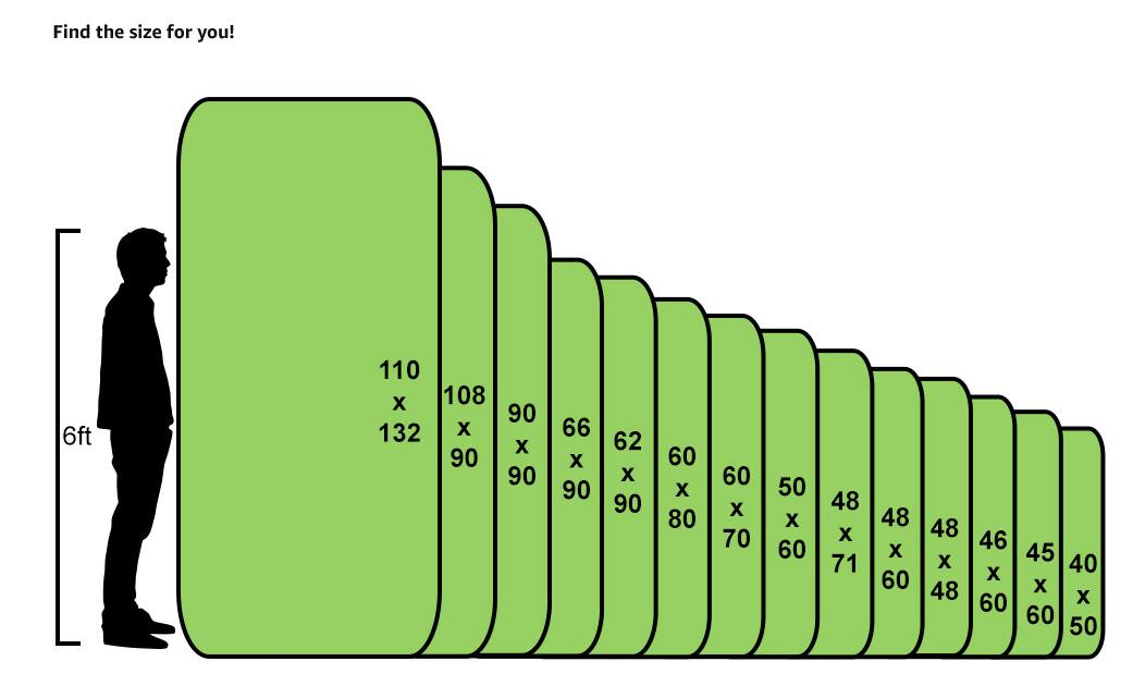 Find the size for you!

6ft

110 x 132  
108 x 90  
90 x 90  
66 x 90  
62 x 80  
60 x 70  
50 x 60  
48 x 71  
48 x 60  
48 x 48  
46 x 60  
45 x 50  
40 x 50