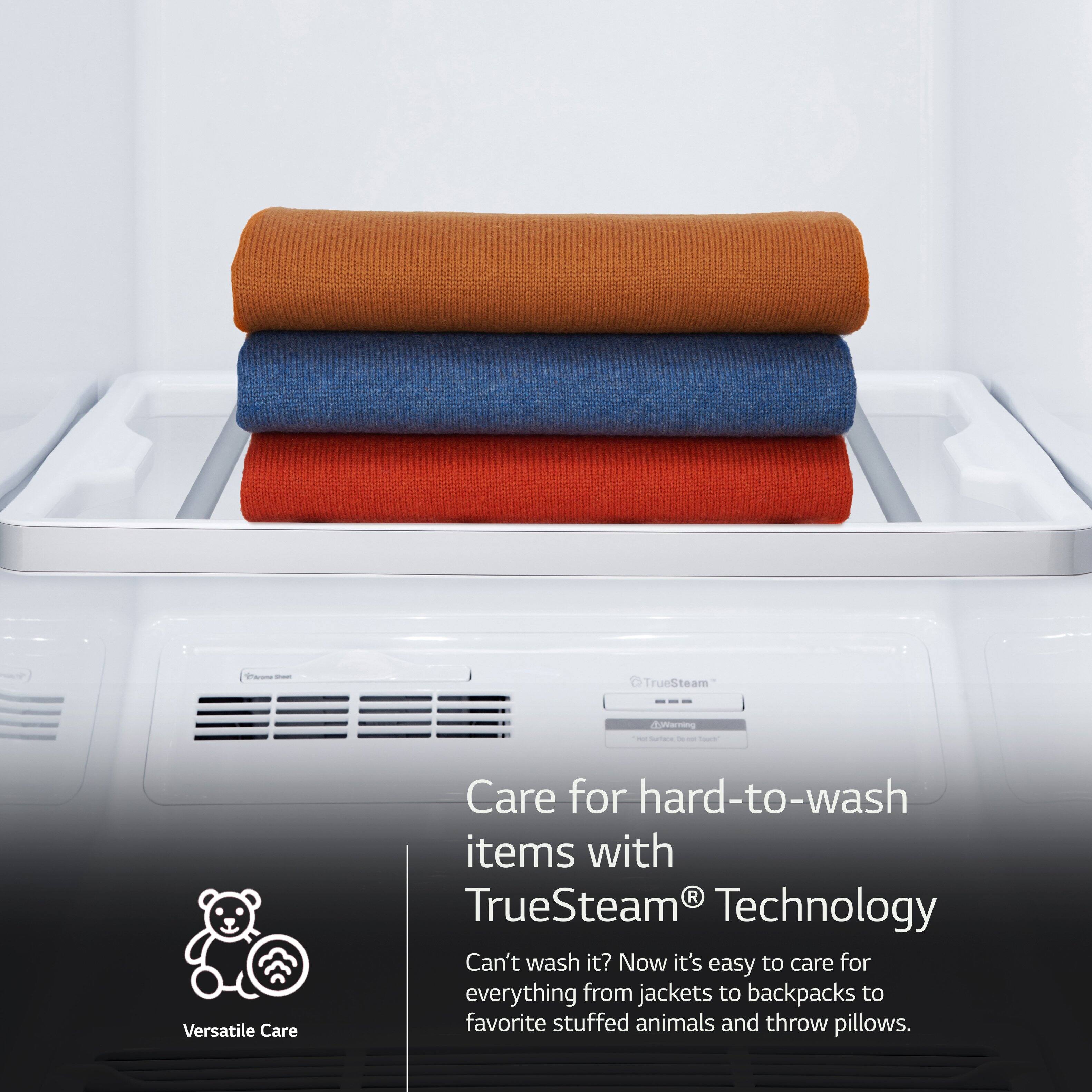 P - TrueSteam determining - - - - - Versatile Care  
Care for hard-to-wash items with TrueSteam Technology  
Can't wash it? Now it's easy to care for everything from jackets to backpacks to favorite stuffed animals and throw pillows.