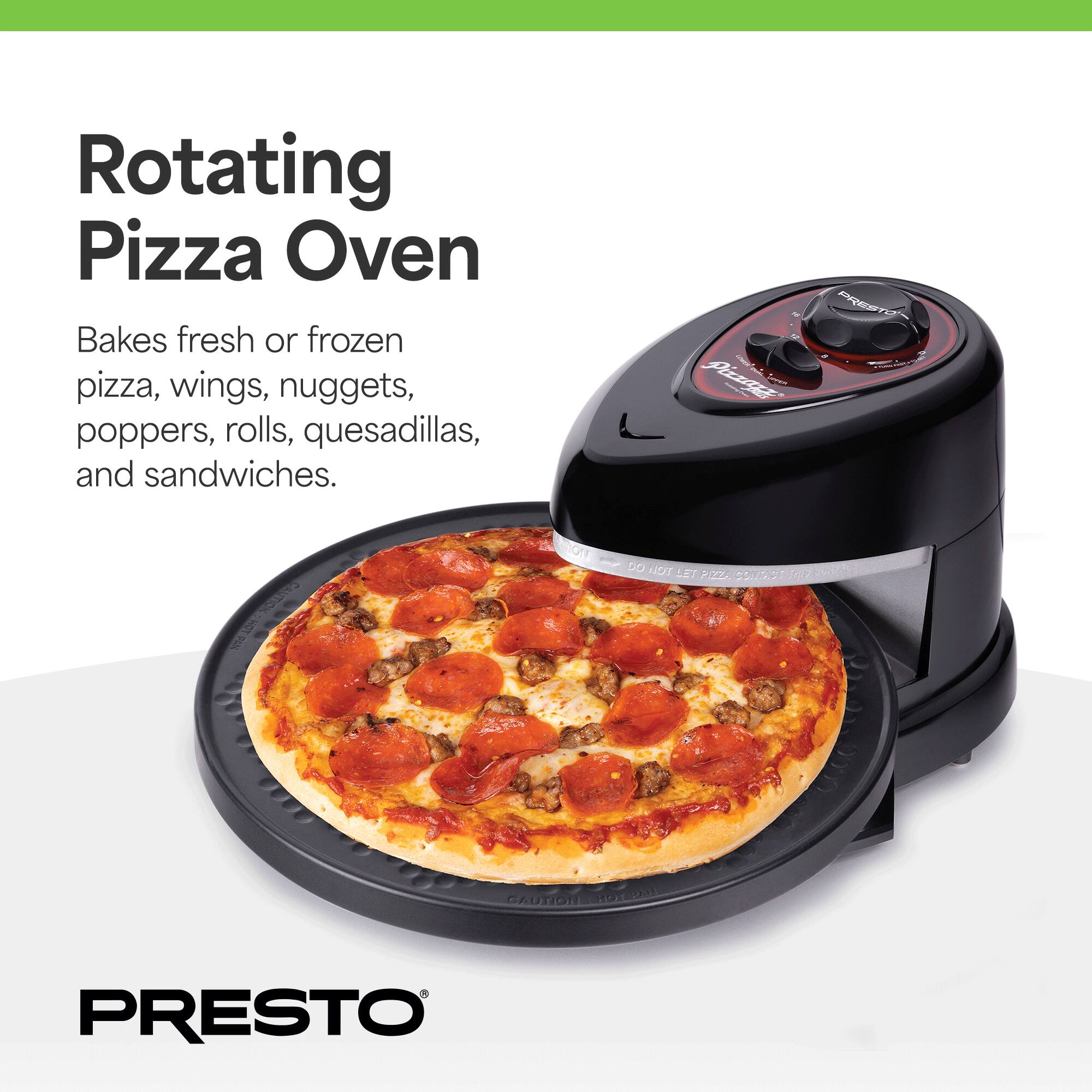 Rotating Pizza Oven  
Bakes fresh or frozen pizza, wings, nuggets, poppers, rolls, quesadillas, and sandwiches.  

PRESTO