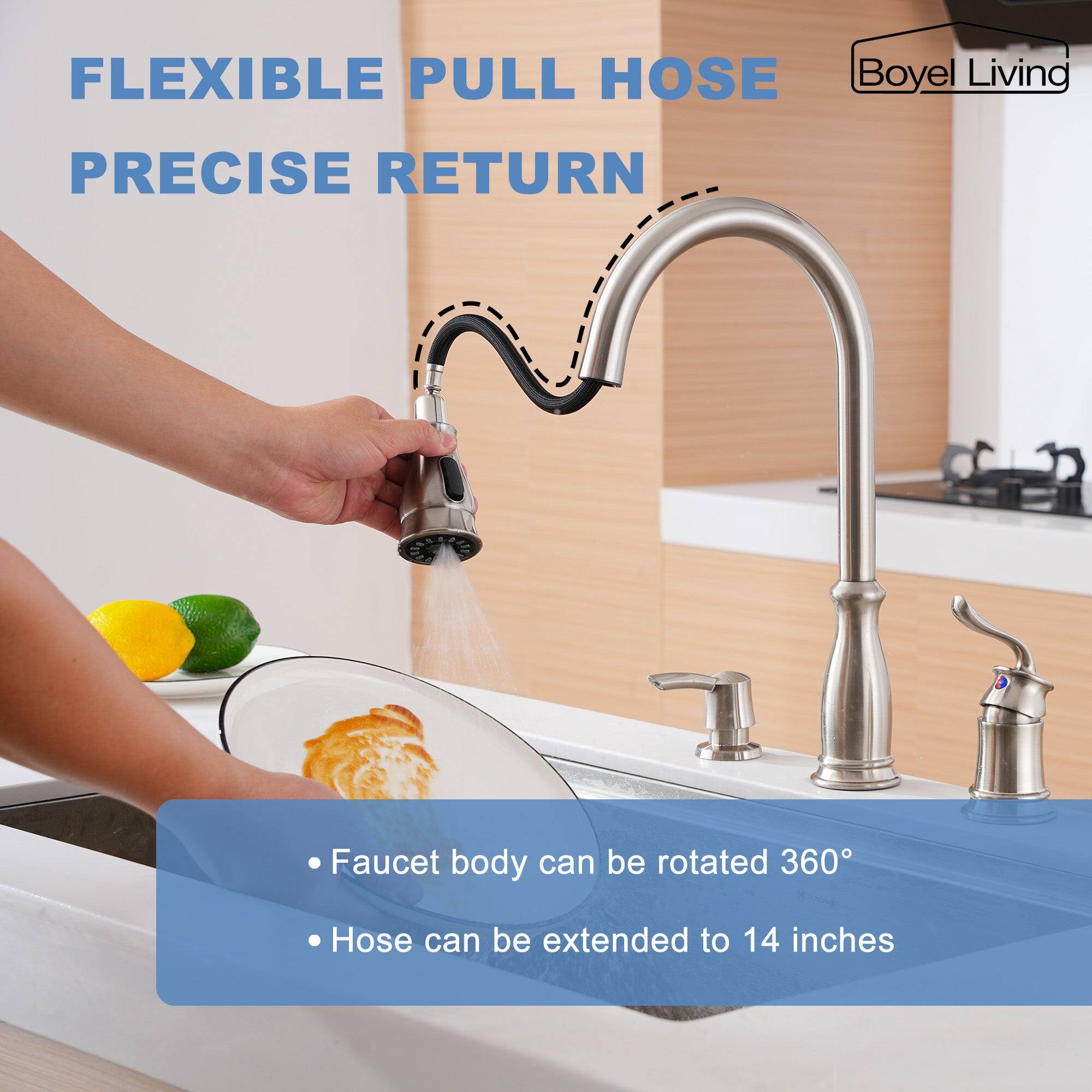 FLEXIBLE PULL HOSE Boyel Living PRECISE RETURN Faucet body can be rotated 360° Hose can be extended to 14 inches