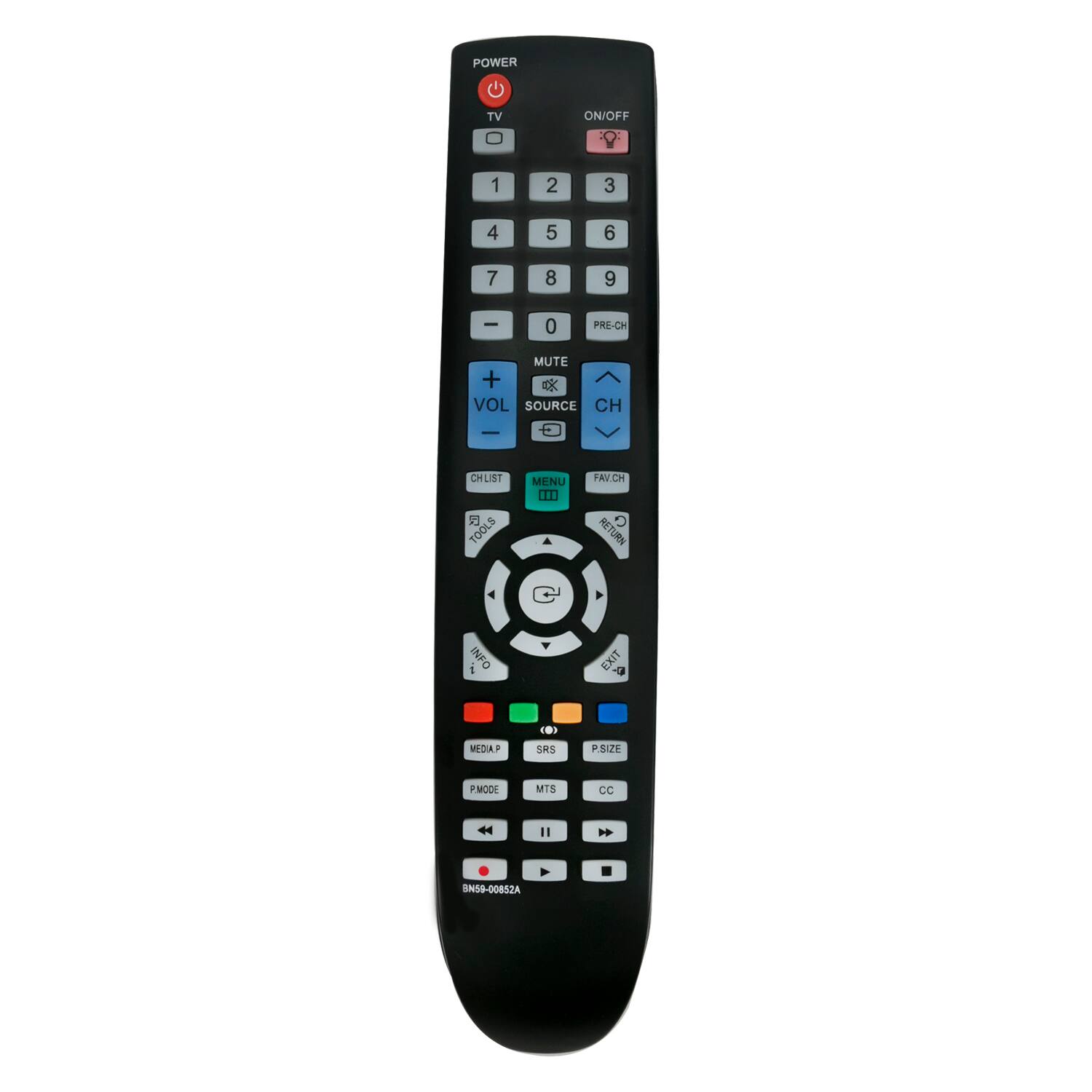 POWER TV ON/OFF 1 2 3 4 5 6 7 8 9 0 PRE-CH MUTE + VOL SOURCE CH CHLIST TOOLS MENU FAV.CH RETURN INFO EXIT CC PERS P-CH P-SIZE MTS PMODE MEDIA AP SF RS CC BNS9-0082A