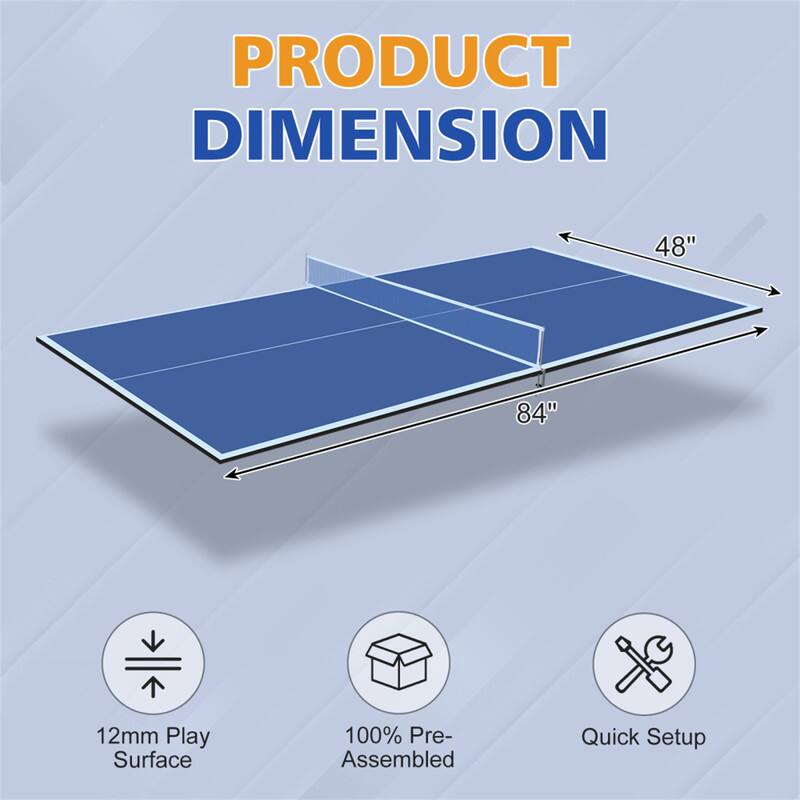 PRODUCT DIMENSION  
48" x 84"  
12mm Play Surface  
100% Pre-Assembled  
Quick Setup