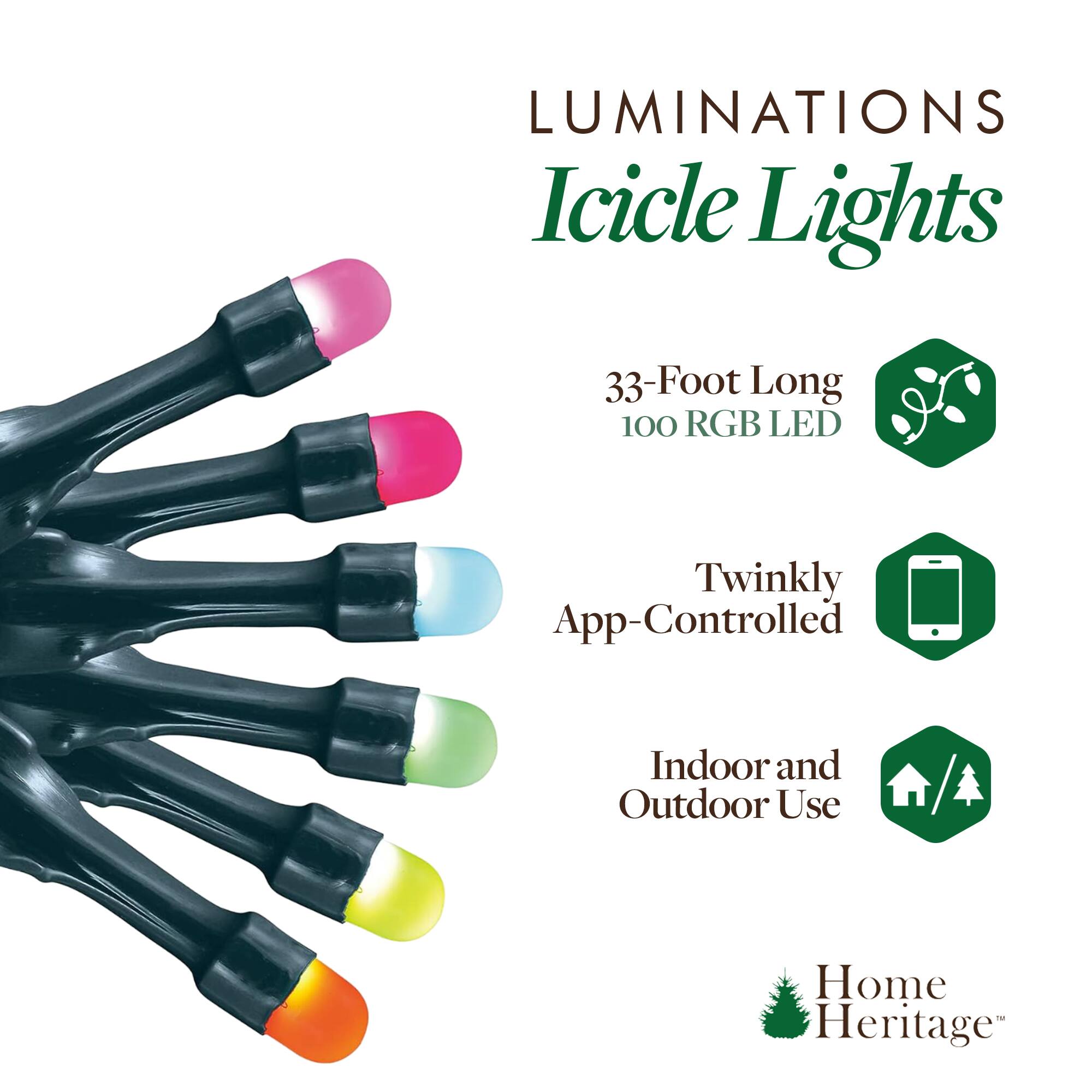 LUMINATIONS Icicle Lights  
33-Foot Long 100 RGB LED  
Twinkly App-Controlled  
Indoor and Outdoor Use  
Home Heritage