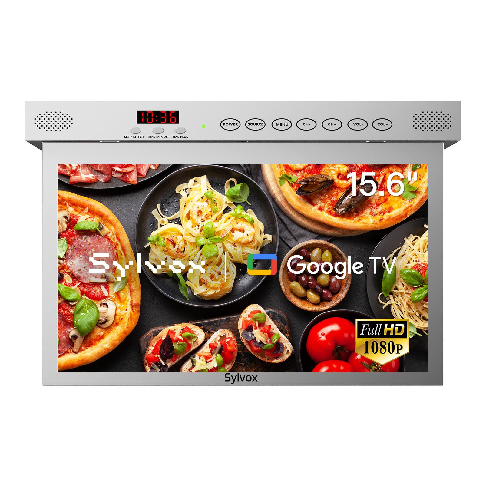 10:36  
POWER  
SOURCE  
MENU  
CH-  
CH+  
VOL-  
COL-  
SET/ENTER  
TIME MINUS  
TIME PLUS  
15.6"  
Sylvox  
Google TV  
Full HD 1080P
