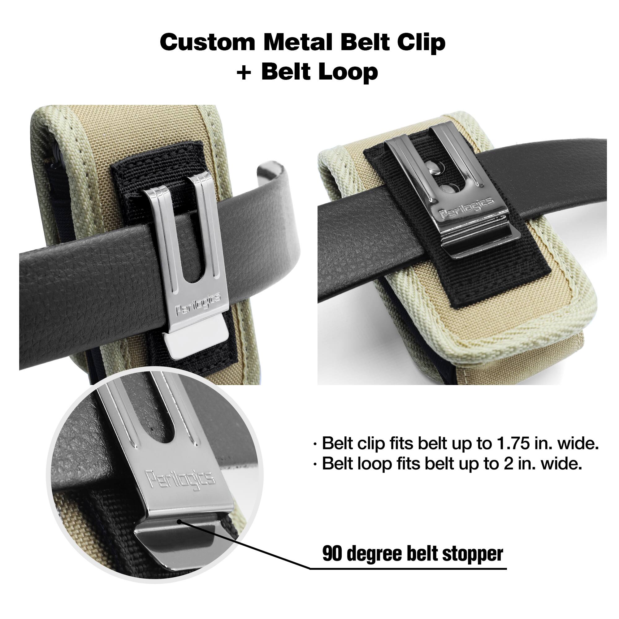 Custom Metal Belt Clip + Belt Loop

Perilogics Belt clip fits belt up to 1.75 in. wide. Belt loop fits belt up to 2 in. wide. 90 degree belt stopper

- Belt clip fits belt up to 1.75 in. wide.
- Belt loop fits belt up to 2 in. wide.

90 degree belt stopper