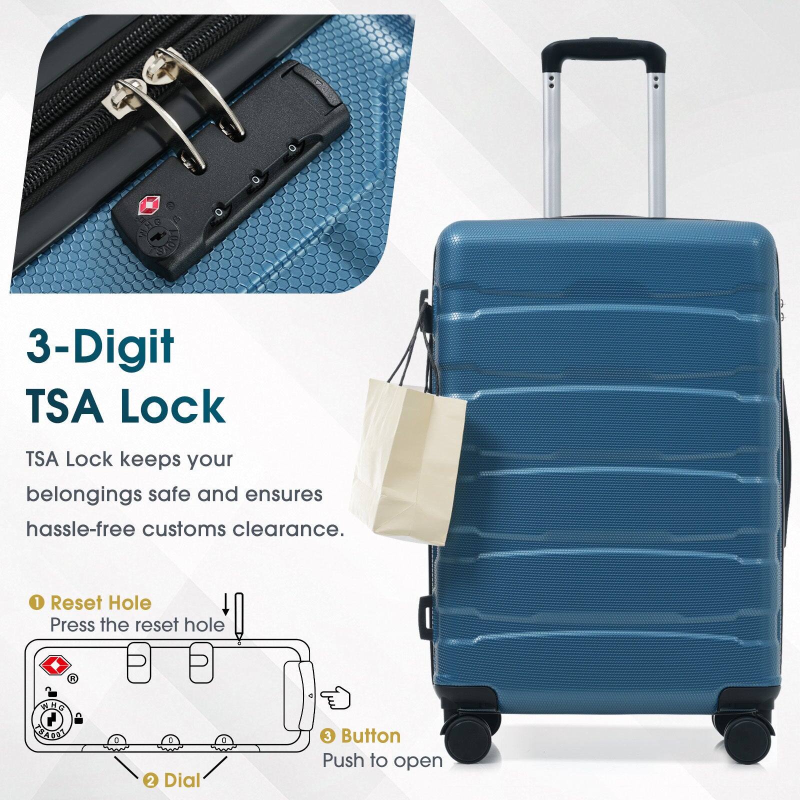 3-Digit TSA Lock

TSA Lock keeps your belongings safe and ensures hassle-free customs clearance.

1. Reset Hole
   Press the reset hole

2. Dial

3. Button
   Push to open