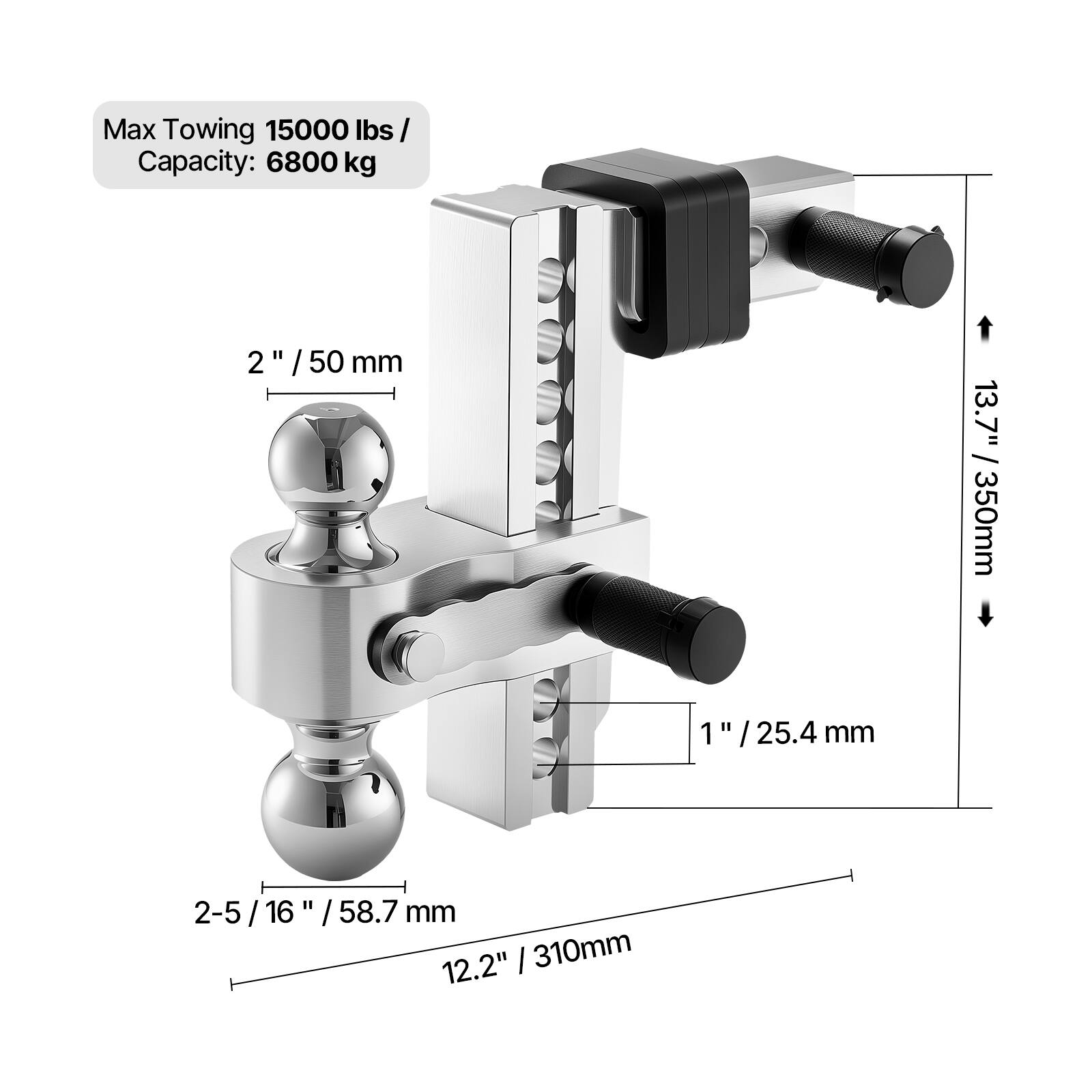 Max Towing 15000 lbs / Capacity: 6800 kg

2" / 50 mm

1" / 25.4 mm

2-5/16" / 58.7 mm

13.7" / 350 mm

12.2" / 310 mm