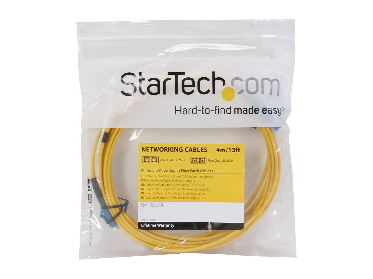 StarTech.com  
Hard-to-find made easy  

NETWORKING CABLES  
4m/13ft  

Fiber Optic LC Male  
Fiber Optic SC Male  

4m Single Mode Duplex Fiber Patch Cable LC-SC  
FR Cable patch  
3 fibre optique LC-SC duplex monomode  
DE: Single Mode Duplex W-LW-Patchkabel LC-SC  
ES: Cable Patch de Fibra Duplex Modo Unico LC-SC  
NL: Single Mode Duplex Glaneze Netwerkkabel LC-SC  
PT: Cabo de Rede de Fibra Duplo Modo Unico LC-SC  
IT: Cavo patch duplex fibra modalità singola LC-SC  

SMFIBLCSC4  
MADE IN CHINA  
Lifetime Warranty  

www.startech.com