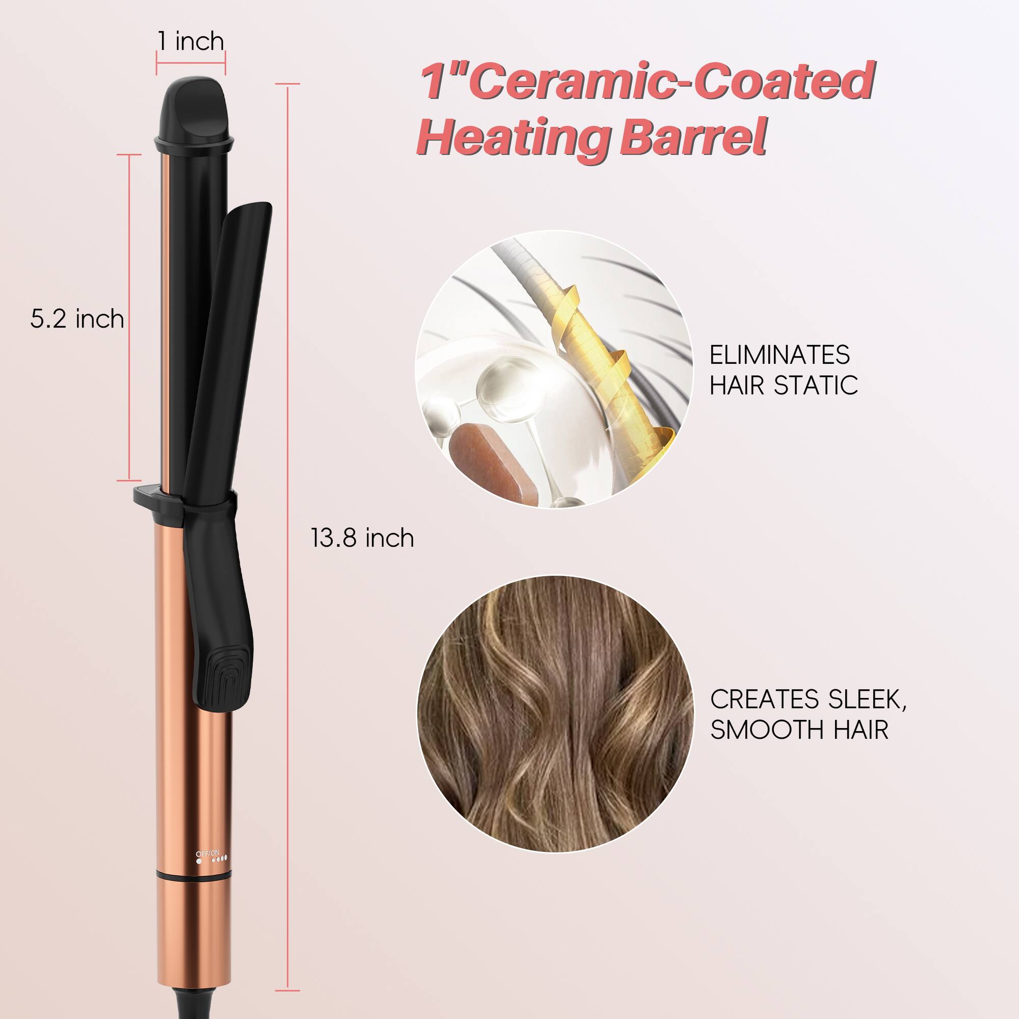 1"Ceramic-Coated Heating Barrel, 1 inch, 5.2 inch, 13.8 inch, ELIMINATES HAIR STATIC, CREATES SLEEK, SMOOTH HAIR
