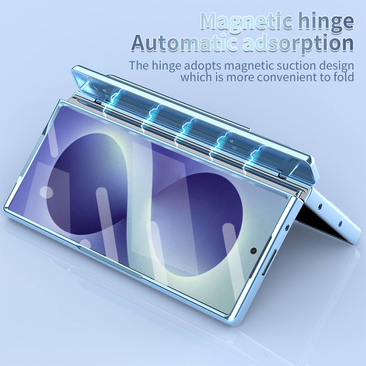 Magnetic hinge  
Automatic adsorption  
The hinge adopts magnetic suction design which is more convenient to fold