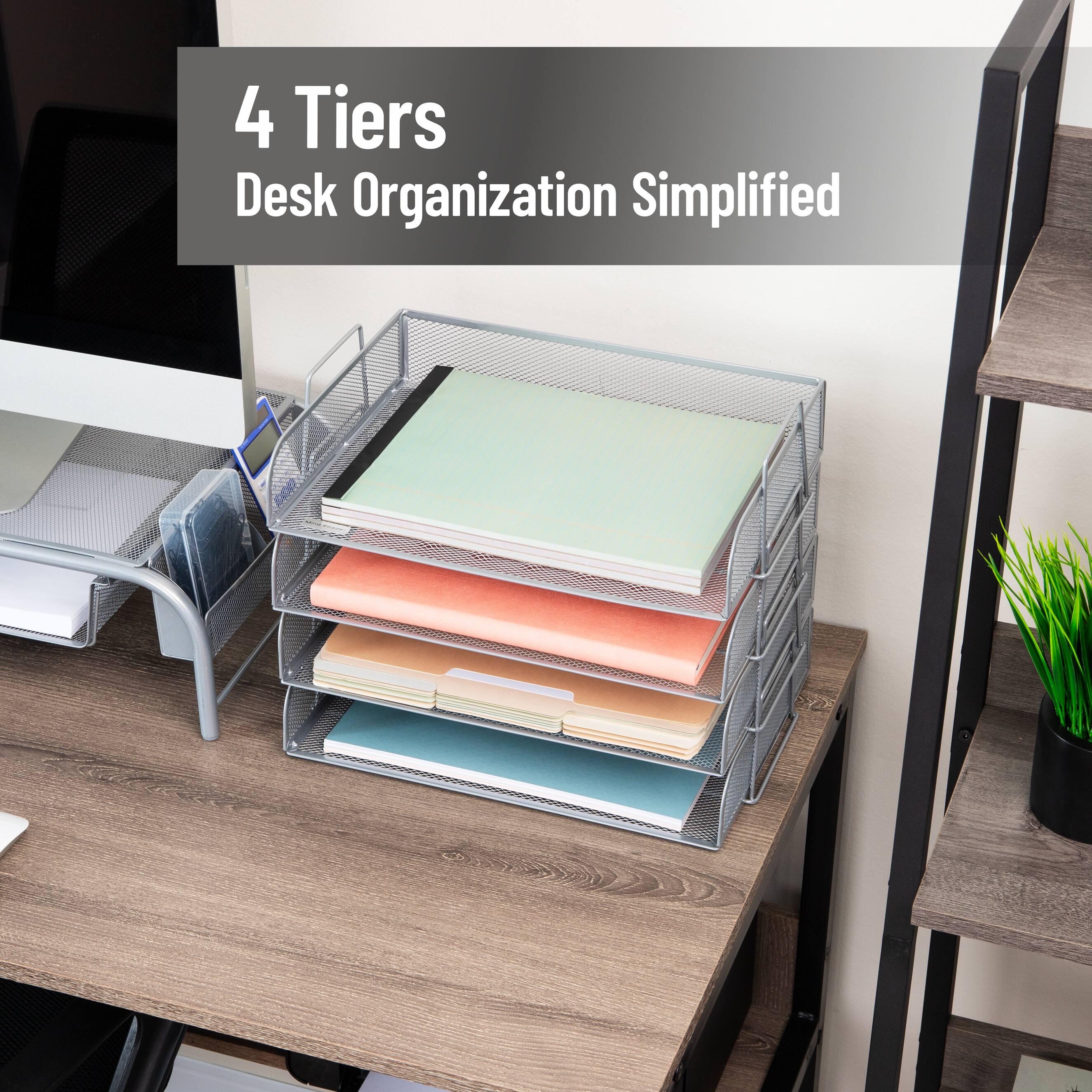 4 Tiers  
Desk Organization Simplified