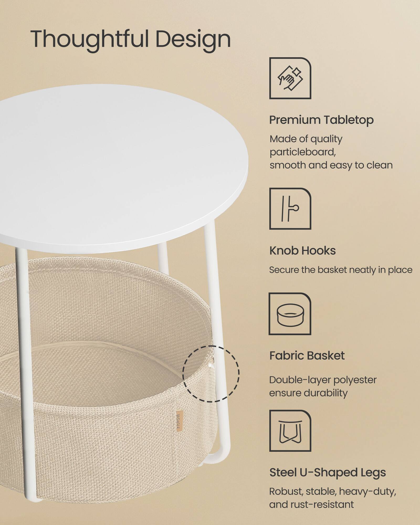 Thoughtful Design

Premium Tabletop  
Made of quality particleboard, smooth and easy to clean

Knob Hooks  
Secure the basket neatly in place

Fabric Basket  
Double-layer polyester ensure durability

Steel U-Shaped Legs  
Robust, stable, heavy-duty, and rust-resistant
