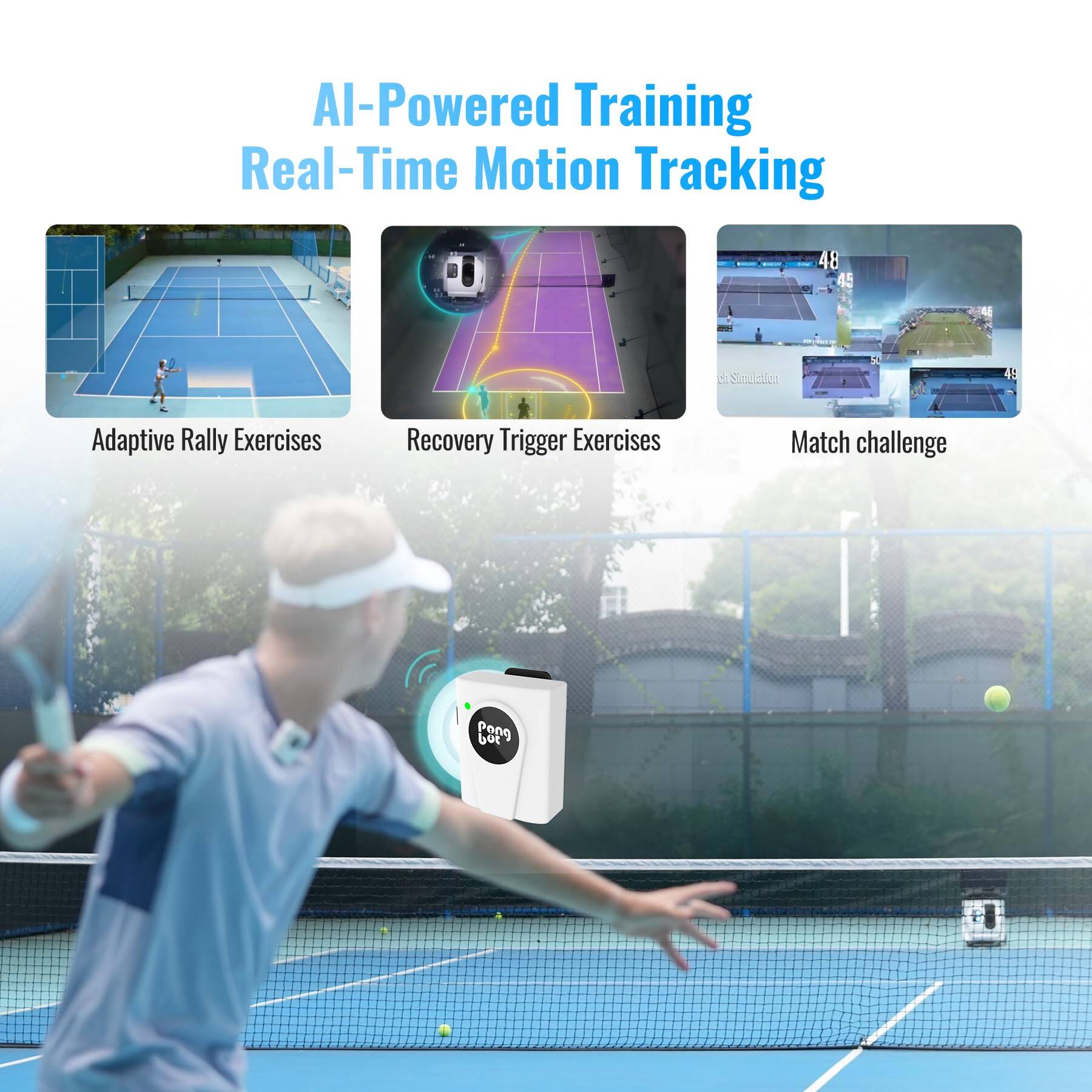 AI-Powered Training Real-Time Motion Tracking

- Adaptive Rally Exercises
- Recovery Trigger Exercises
- Match challenge