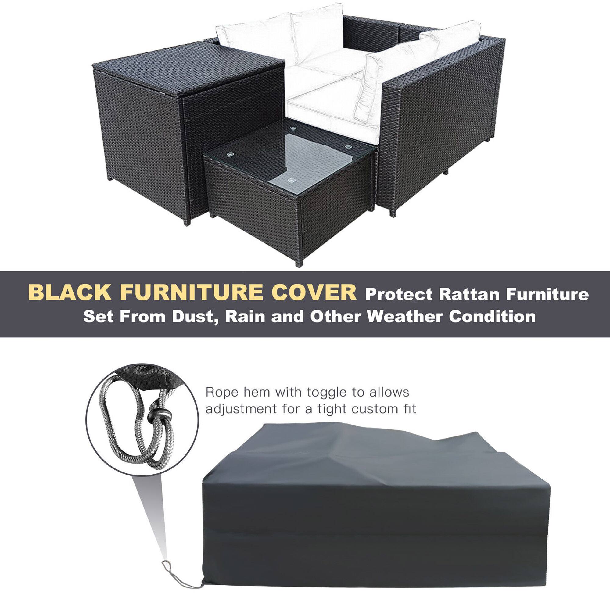 BLACK FURNITURE COVER  
Protect Rattan Furniture Set From Dust, Rain and Other Weather Condition  

Rope hem with toggle to allows adjustment for a tight custom fit