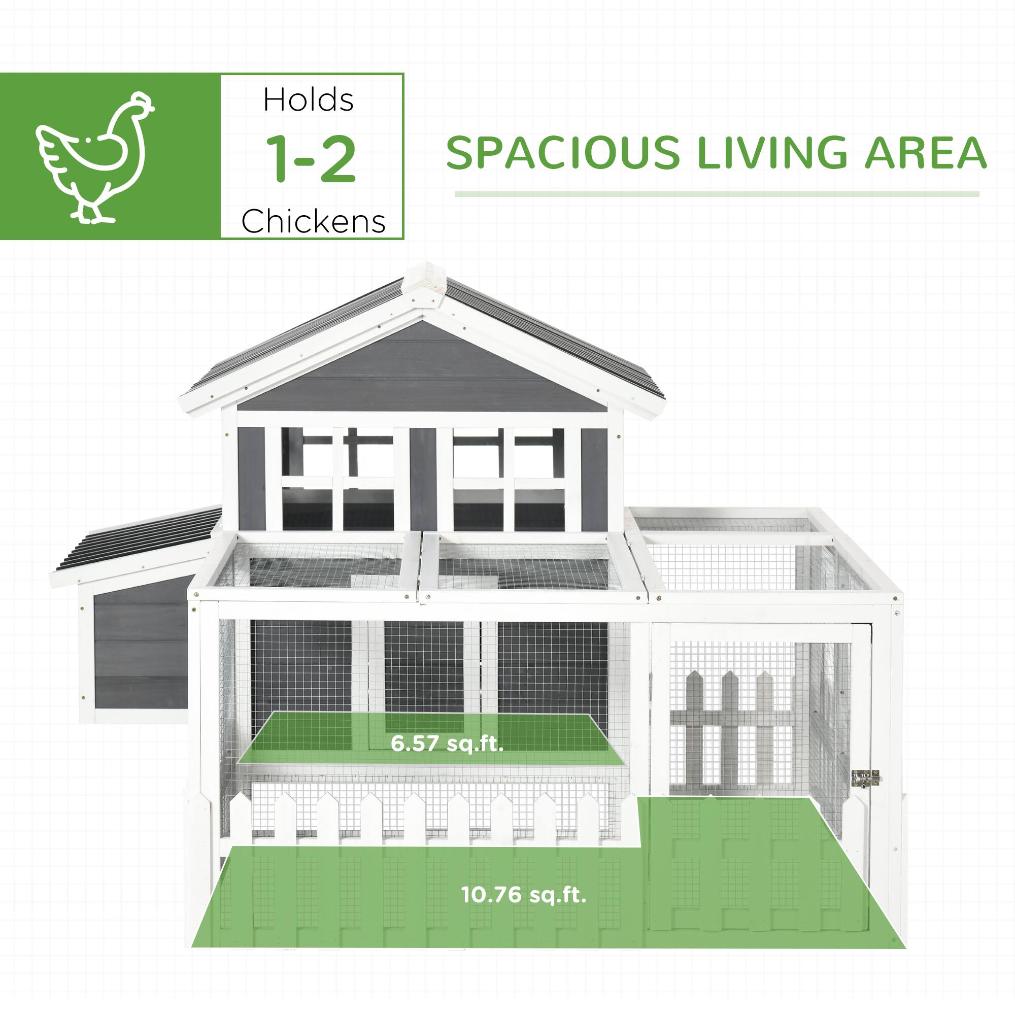Holds 1-2 Chickens  
SPACIOUS LIVING AREA  
6.57 sq.ft.  
10.76 sq.ft.