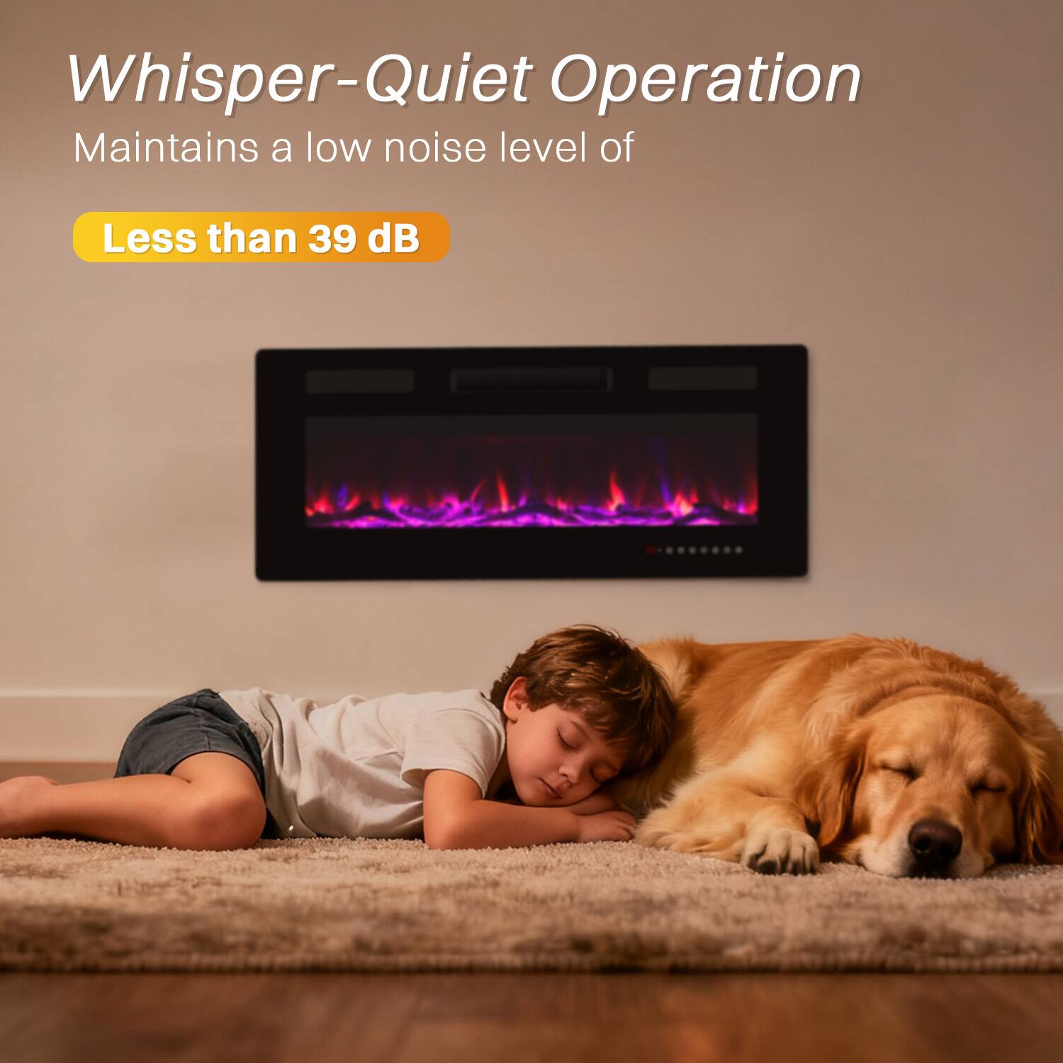 Whisper-Quiet Operation  
Maintains a low noise level of  
Less than 39 dB