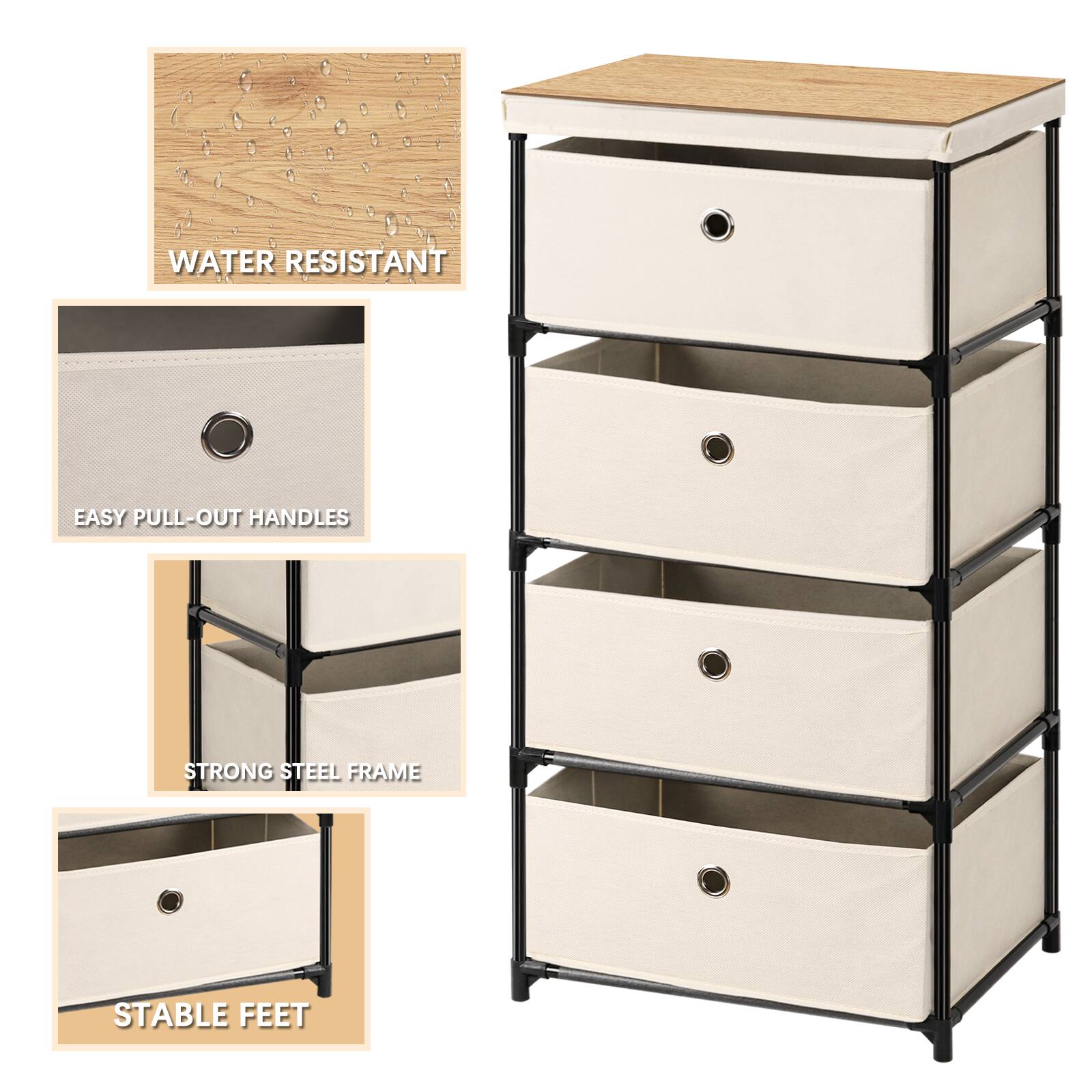 WATER RESISTANT  
EASY PULL-OUT HANDLES  
STRONG STEEL FRAME  
STABLE FEET