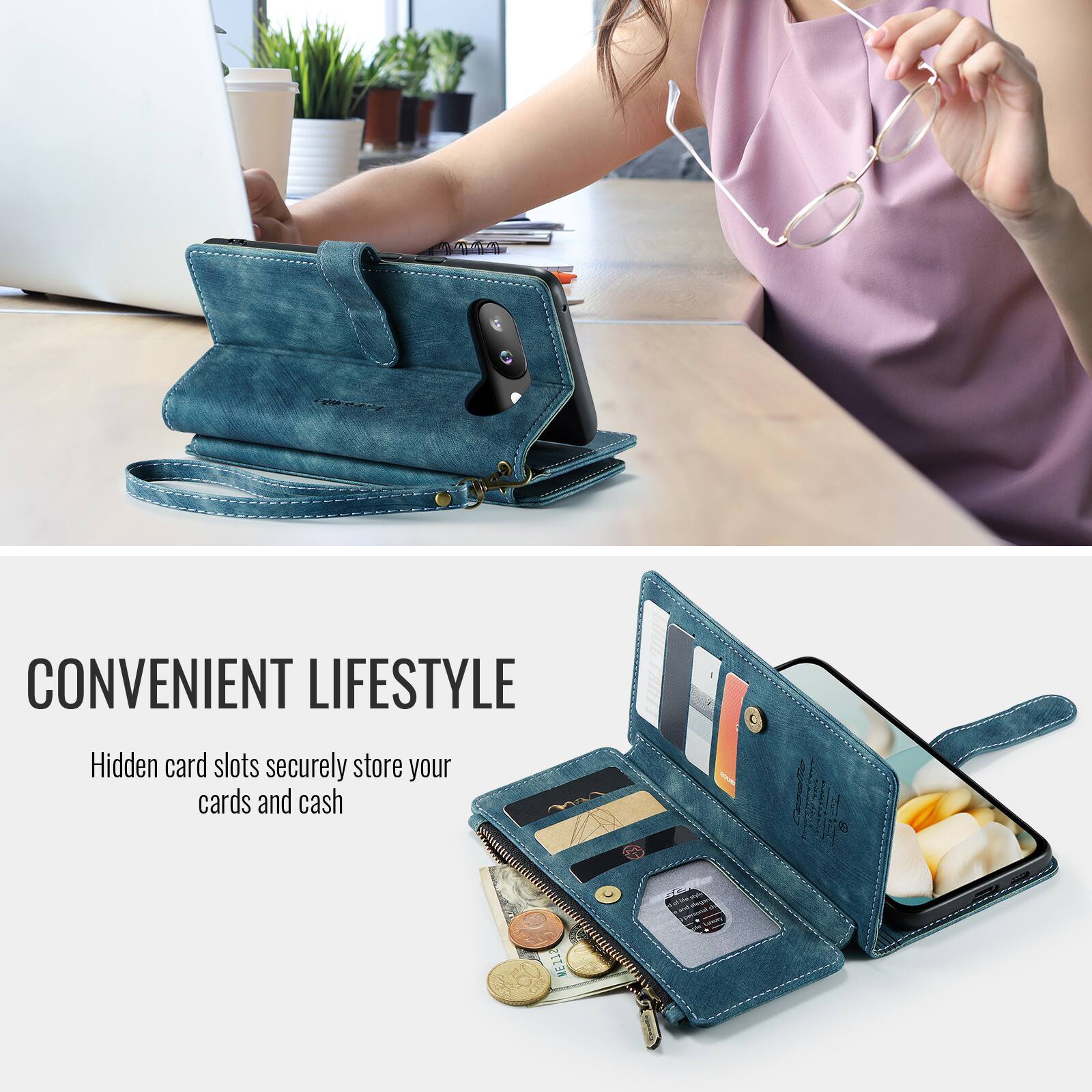 CONVENIENT LIFESTYLE  
Hidden card slots securely store your cards and cash