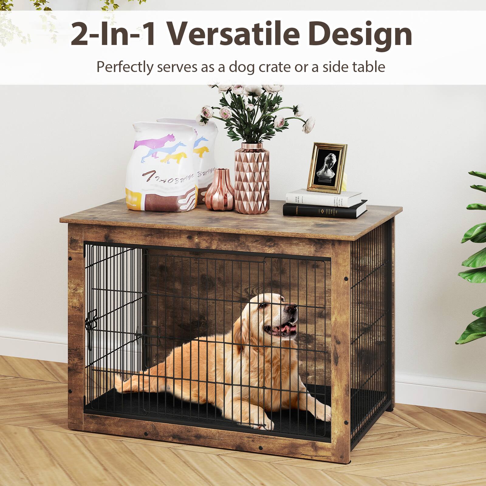 2-In-1 Versatile Design  
Perfectly serves as a dog crate or a side table
