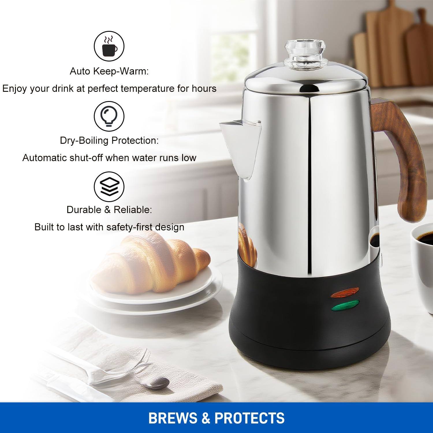 Auto Keep-Warm:  
Enjoy your drink at perfect temperature for hours  

Dry-Boiling Protection:  
Automatic shut-off when water runs low  

Durable & Reliable:  
Built to last with safety-first design  

BREWS & PROTECTS