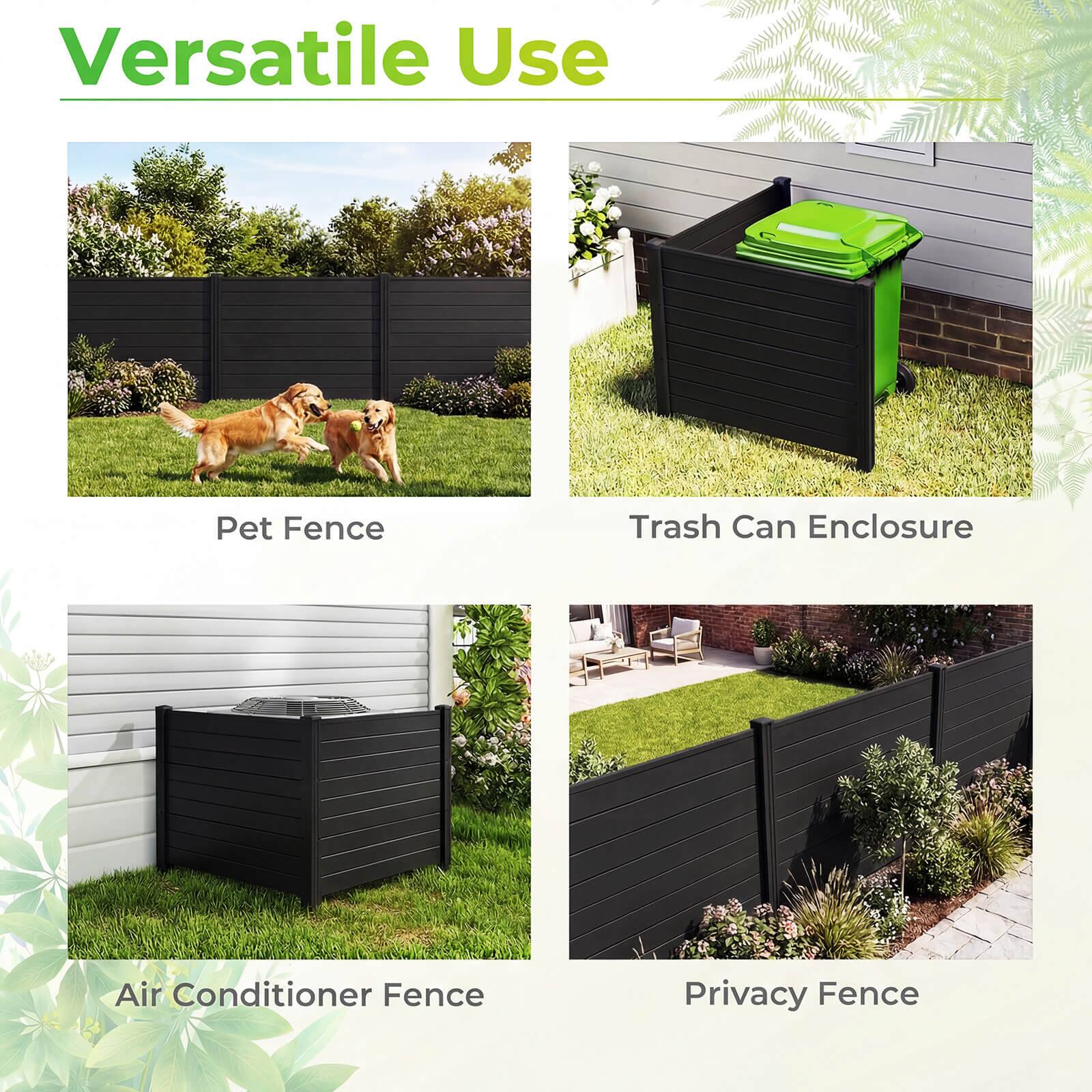 Versatile Use

- Pet Fence
- Trash Can Enclosure
- Air Conditioner Fence
- Privacy Fence