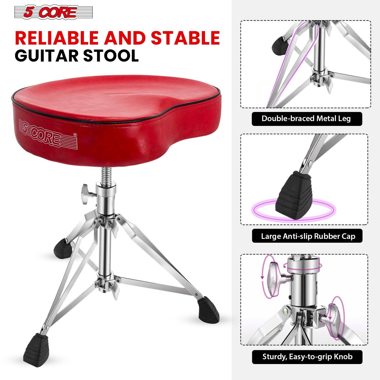5 CORE

RELIABLE AND STABLE GUITAR STOOL

Double-braced Metal Leg

Large Anti-slip Rubber Cap

Sturdy, Easy-to-grip Knob