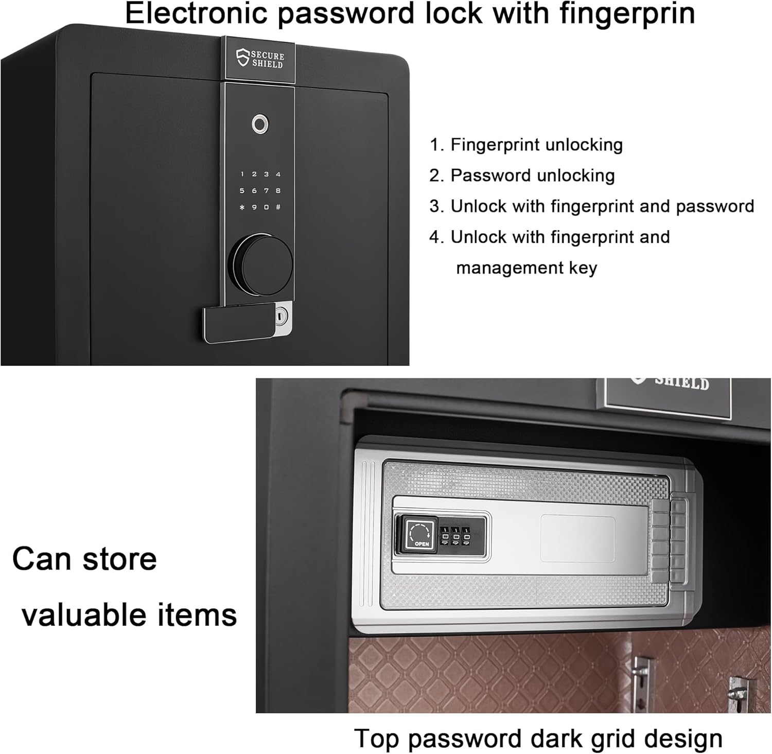 Electronic password lock with fingerprint

1. Fingerprint unlocking
2. Password unlocking
3. Unlock with fingerprint and password
4. Unlock with fingerprint and management key

Can store valuable items

Top password dark grid design