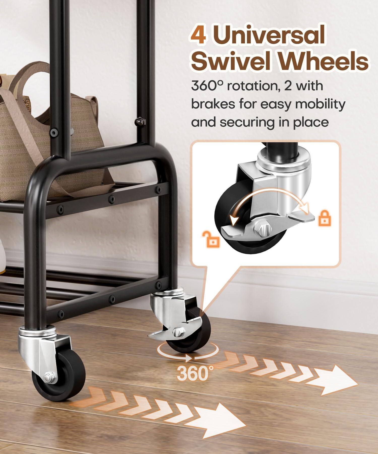 4 Universal Swivel Wheels  
360° rotation, 2 with brakes for easy mobility and securing in place